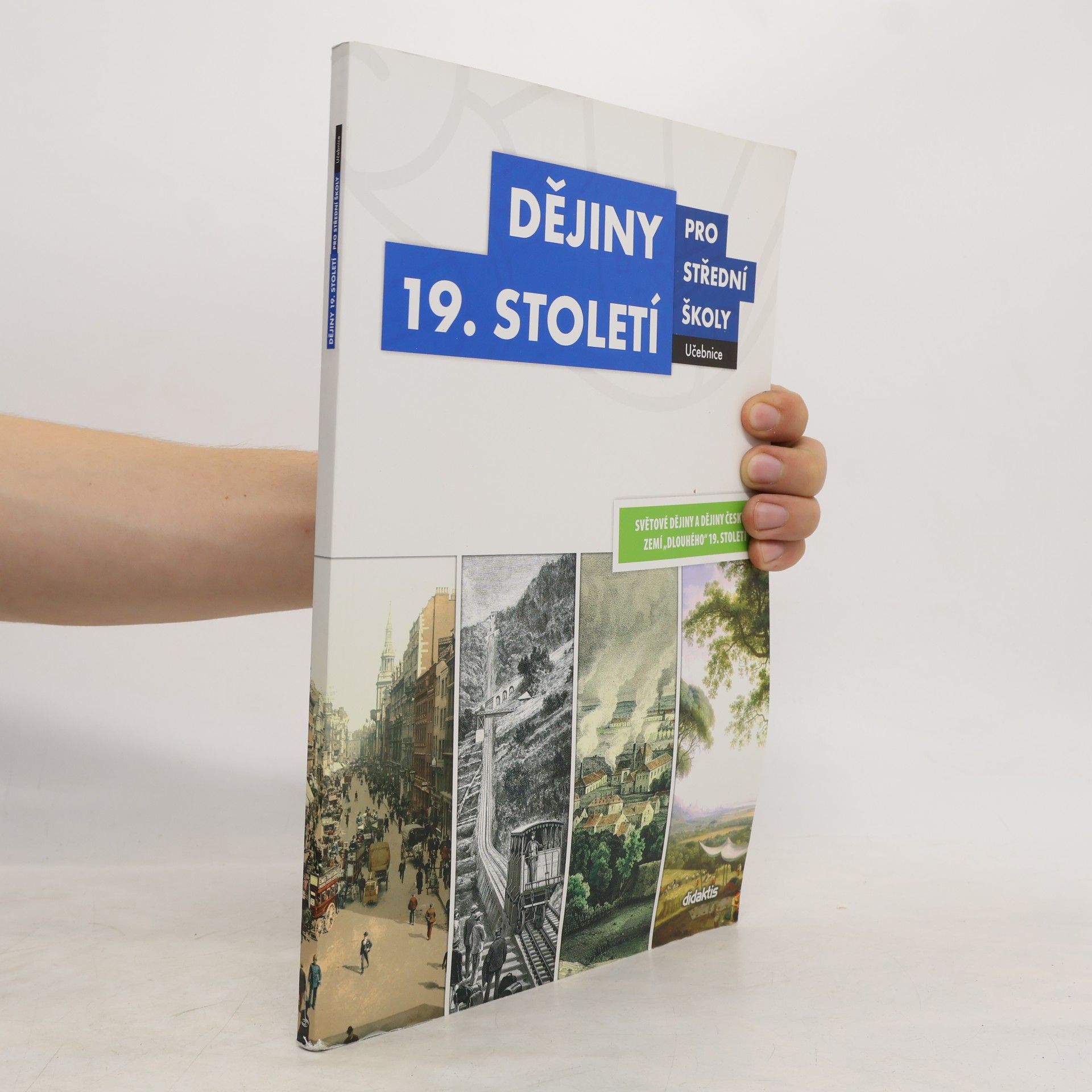Various authors Dějiny 19. století pro střední školy - učebnice