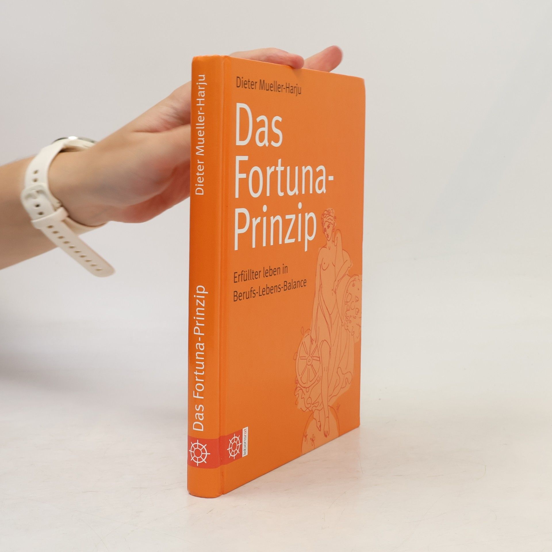 Dieter Mueller-Harju Das Fortuna-Prinzip
