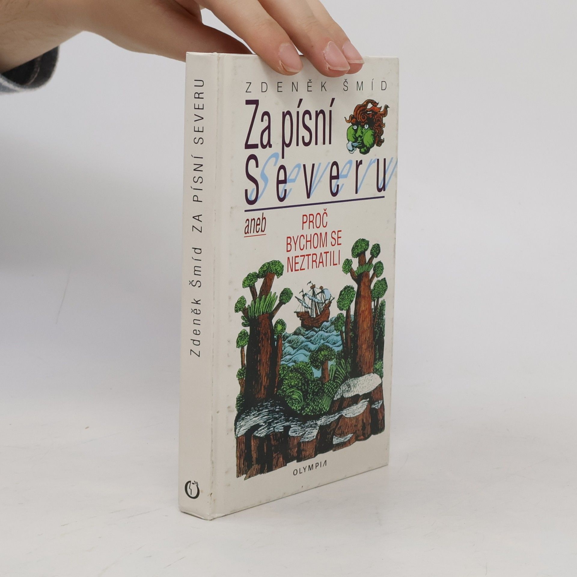 Za písní Severu, aneb, Proč bychom se neztratili