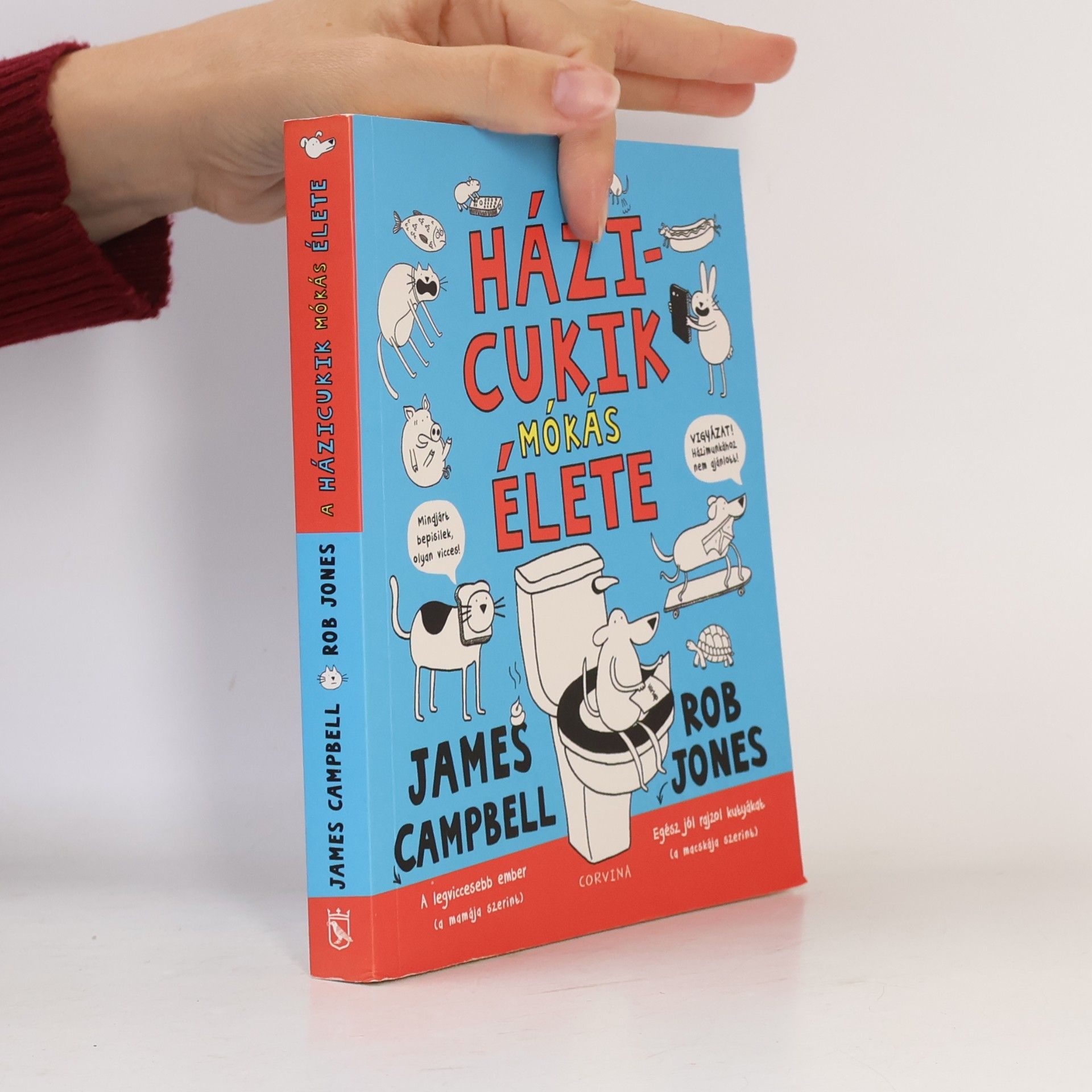 James W P Campbell A házicukik mókás élete