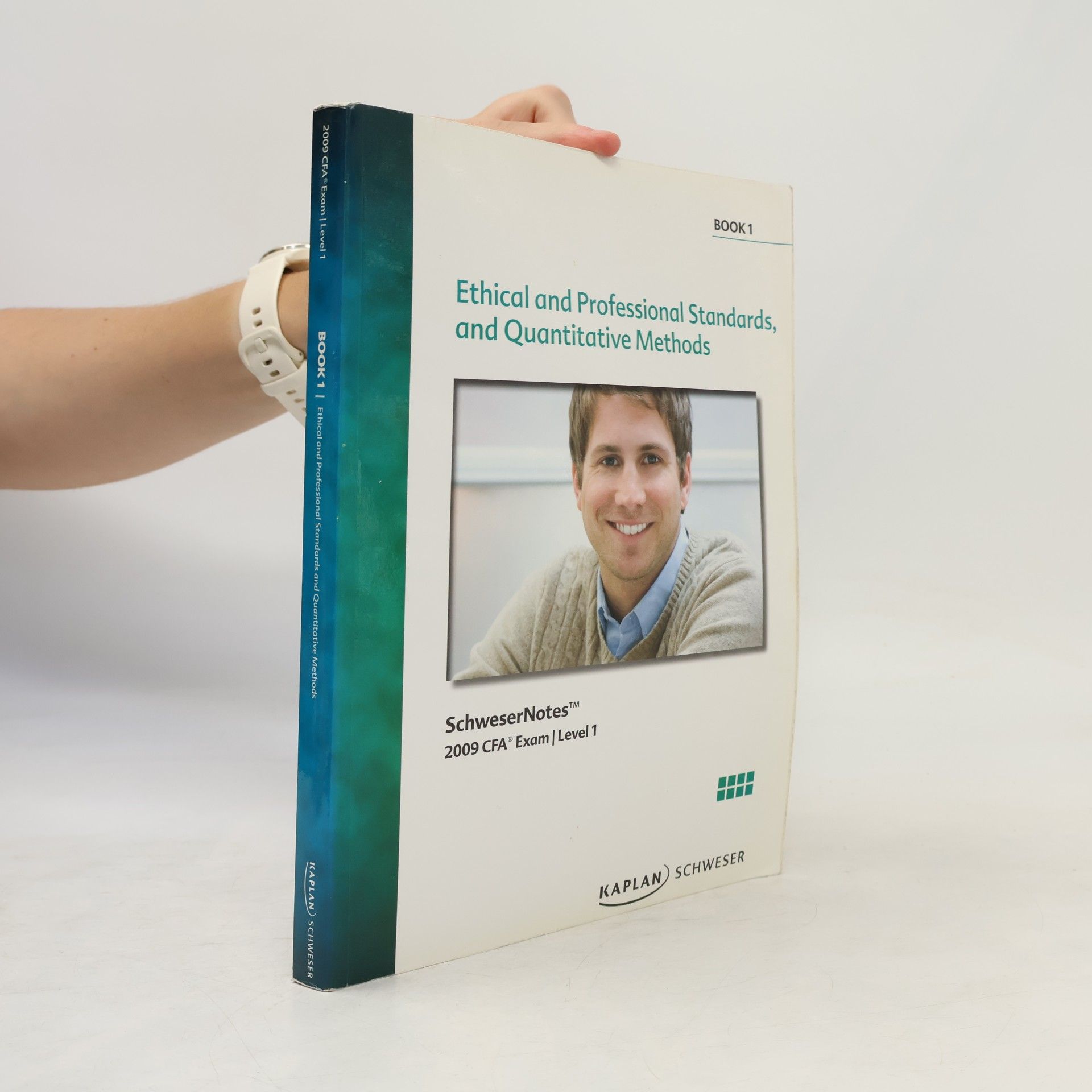 Autorenkollektiv Ethical and Professional Standards, and Quantitative Methods Book 1