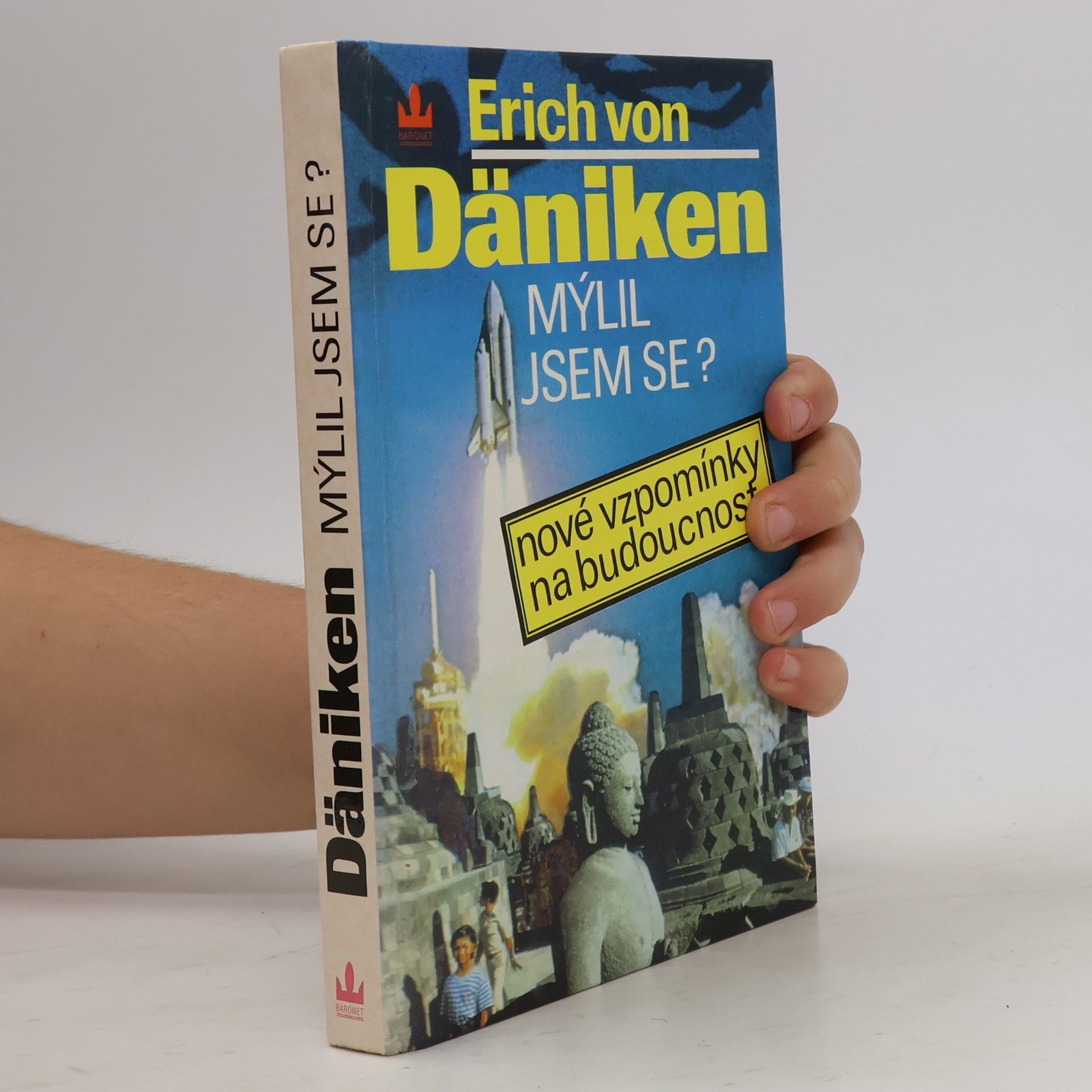 Erich von Däniken Mýlil jsem se? Nové vzpomínky na budoucnost