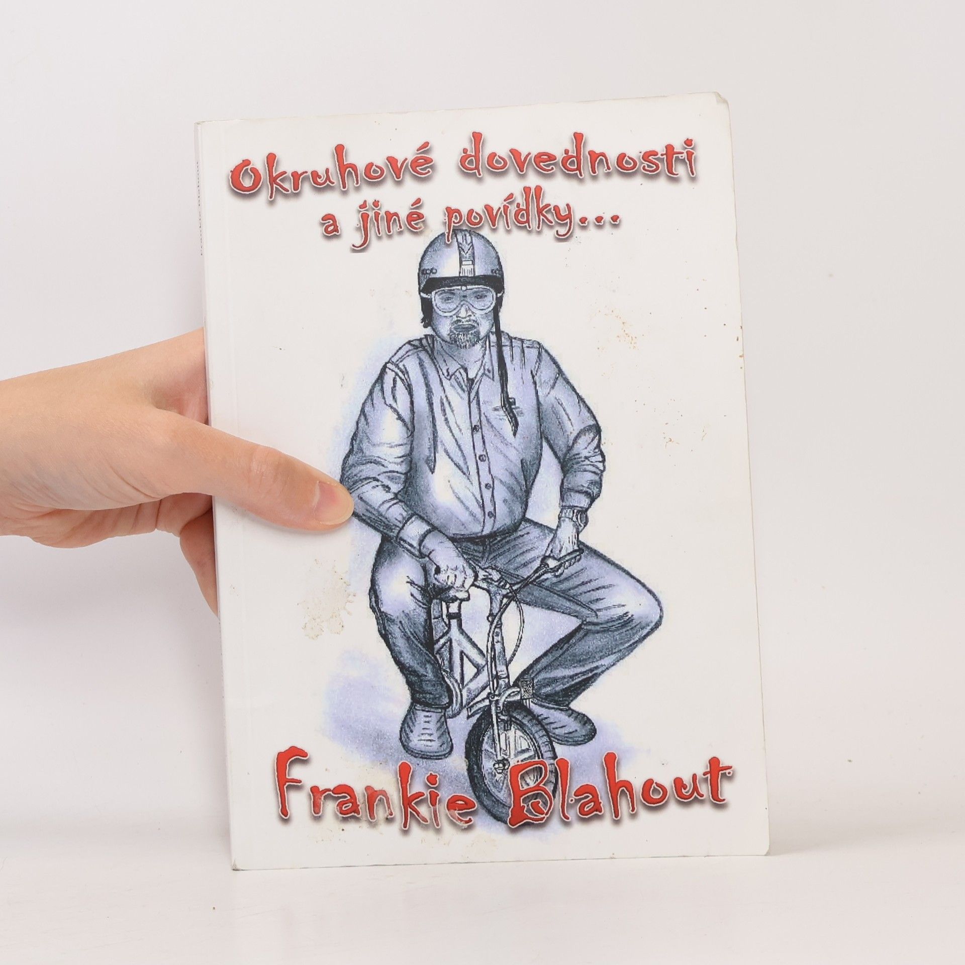 Frankie Blahout Okruhové dovednosti a jiné povídky...