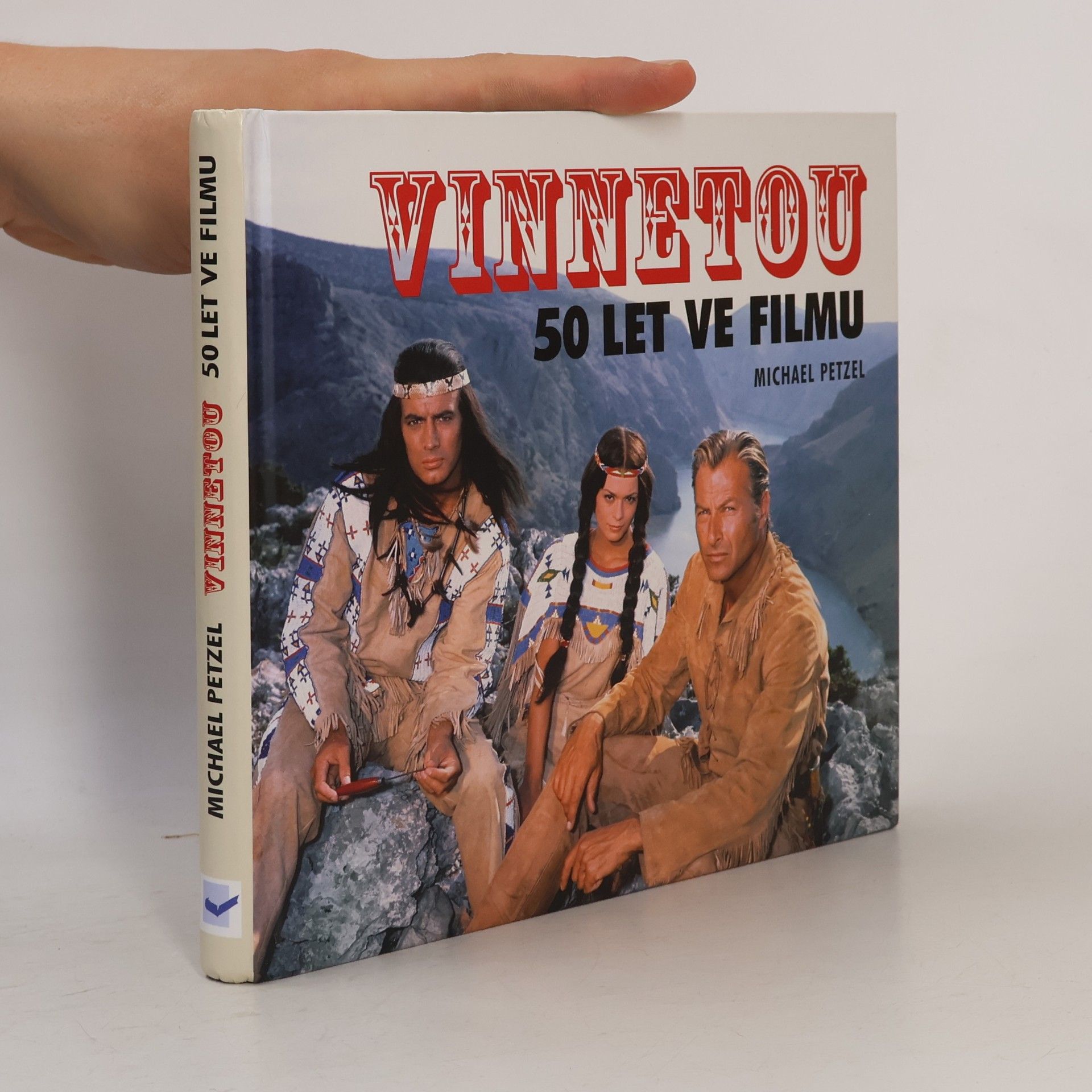 Michael Petzel Vinnetou - 50 let ve filmu