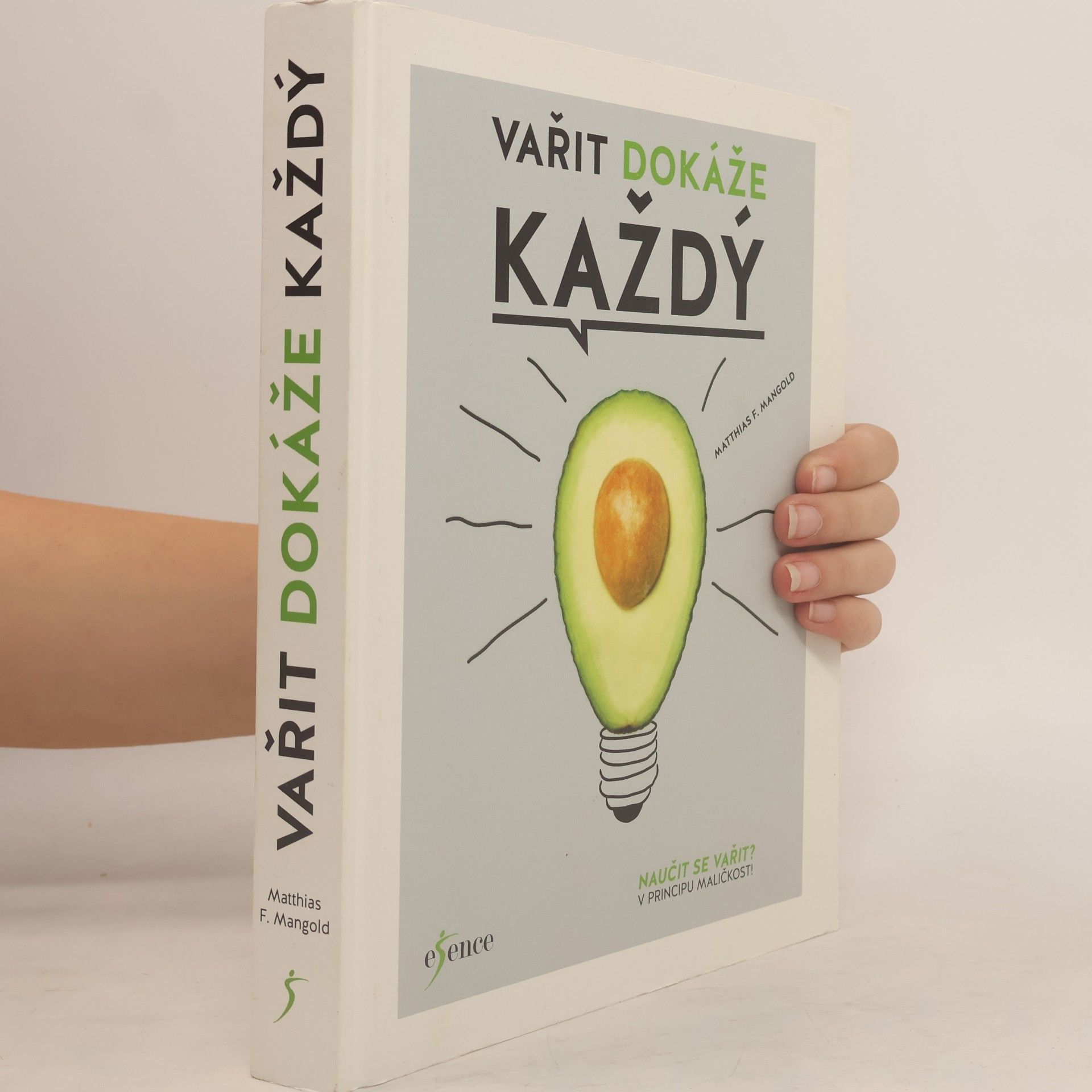 Matthias F. Mangold Vařit dokáže každý