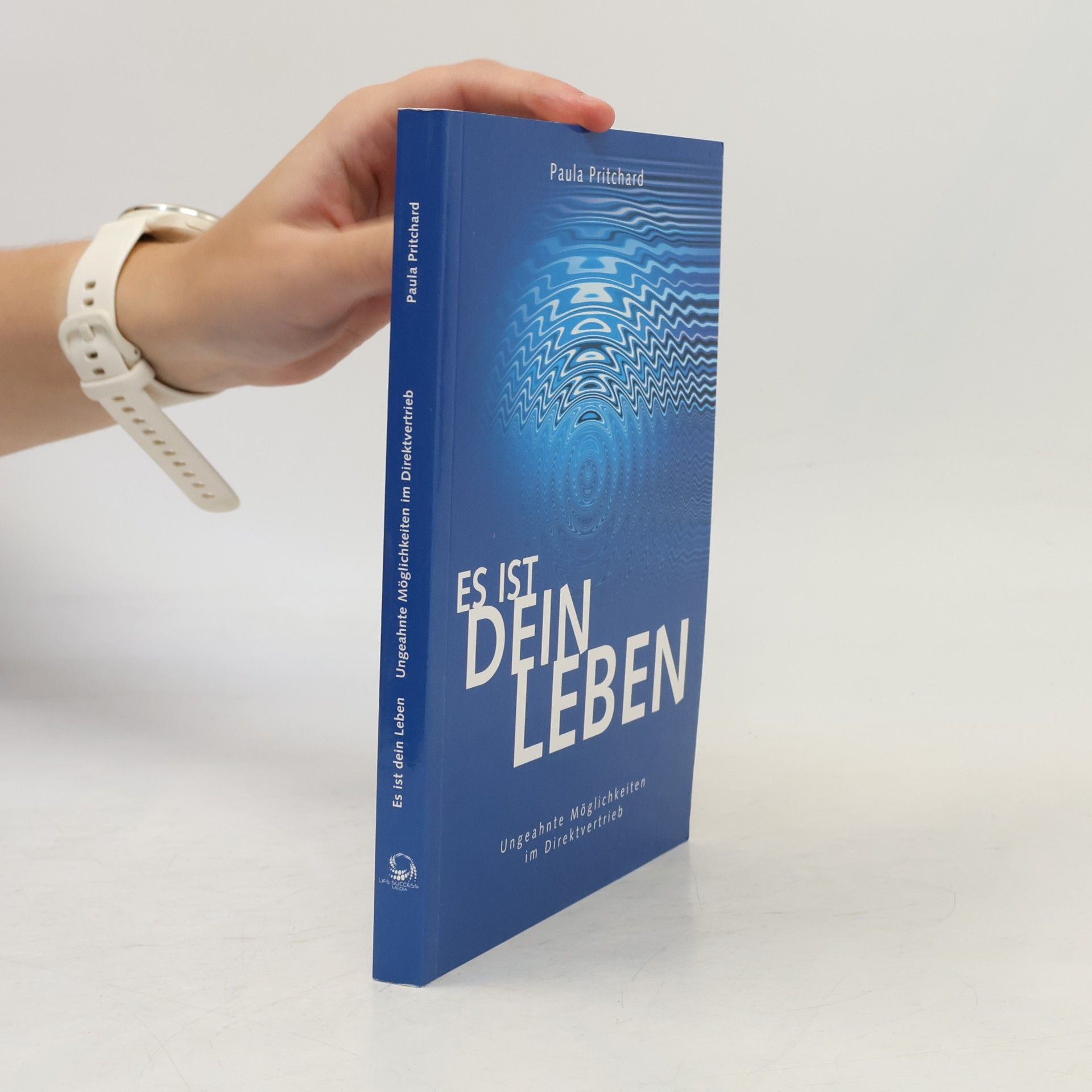 Paula Pritchard Es ist dein Leben