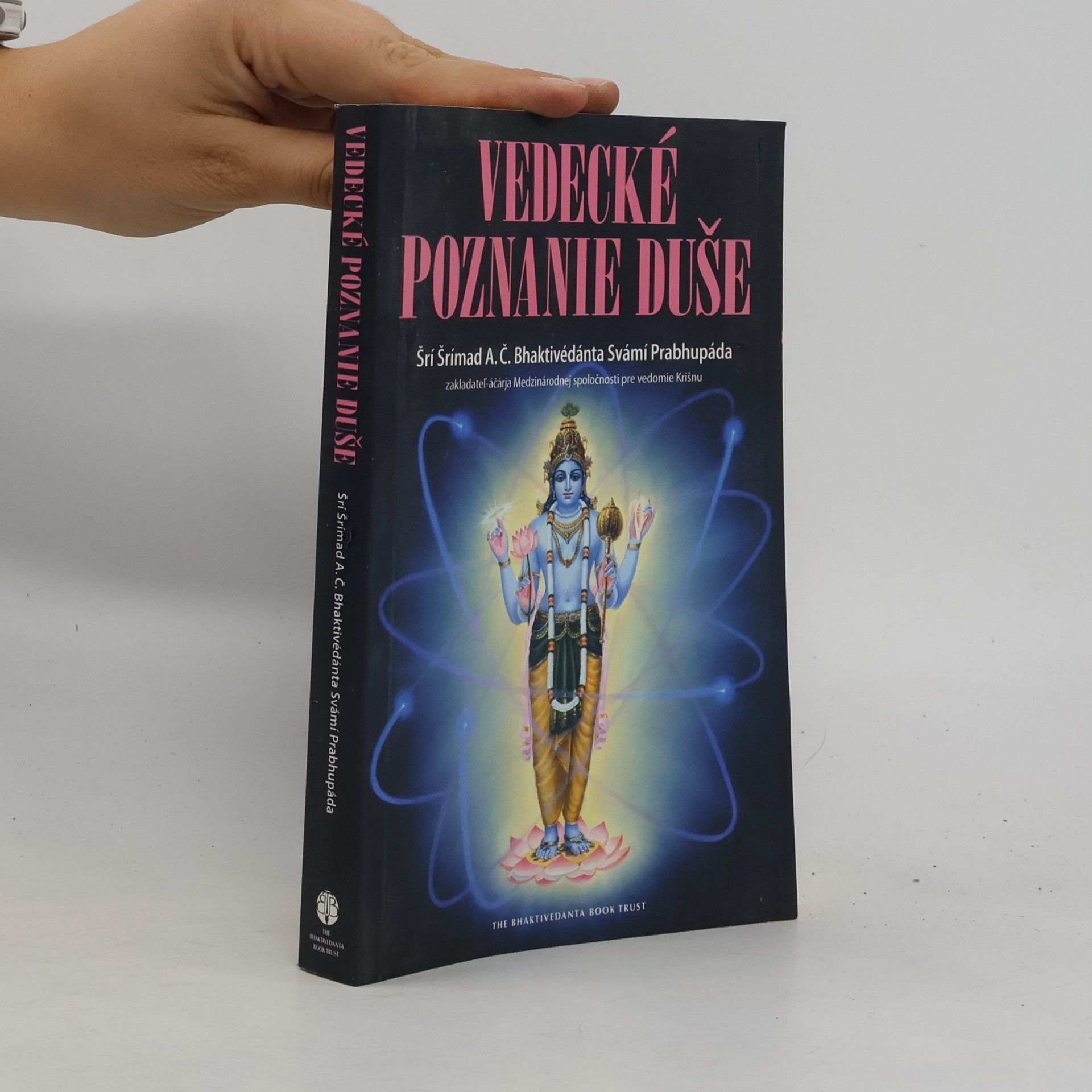 A. C. Bhaktivedanta Swami Prabhupada Vedecké poznanie duše