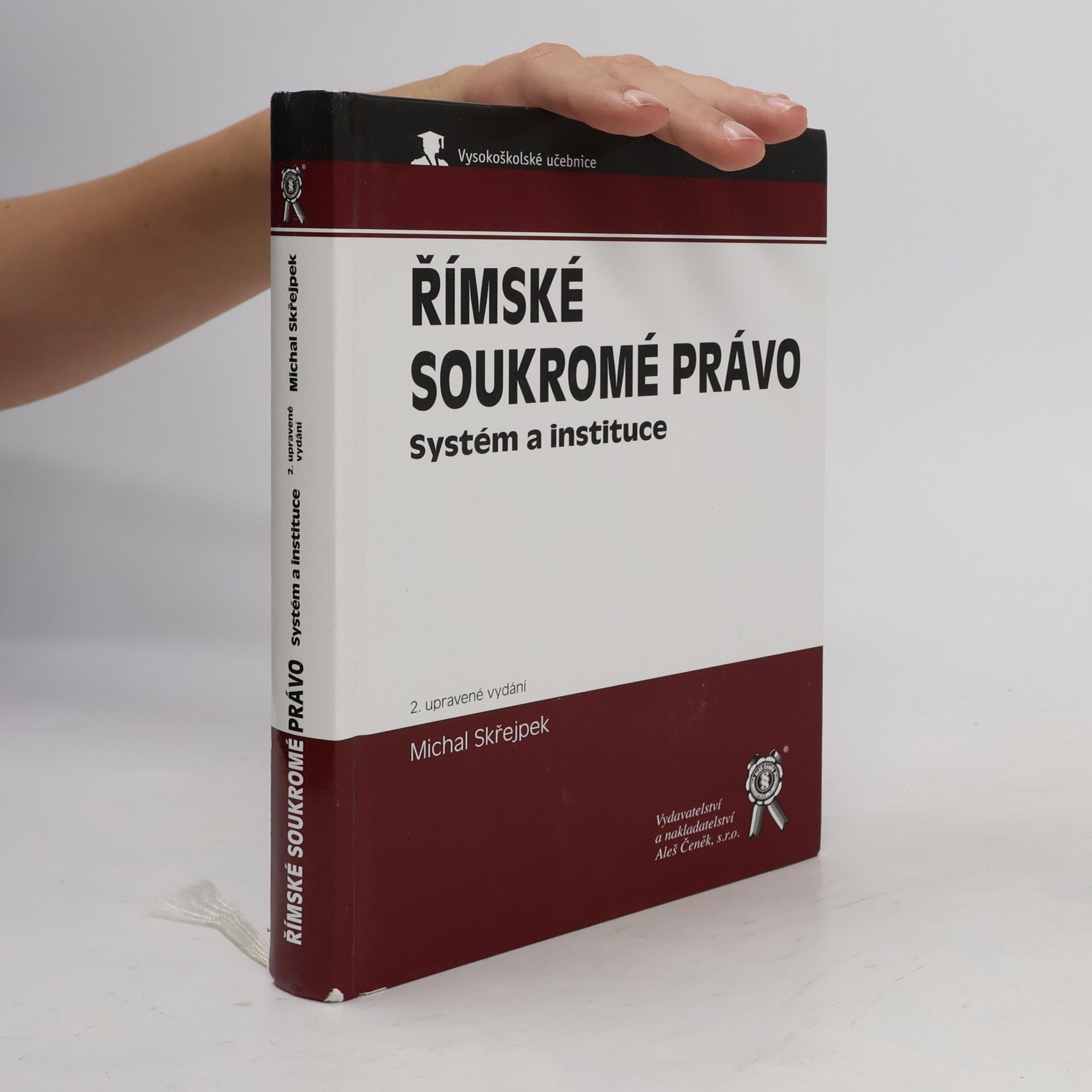 Michal Skřejpek Římské soukromé právo: Systém a instituce