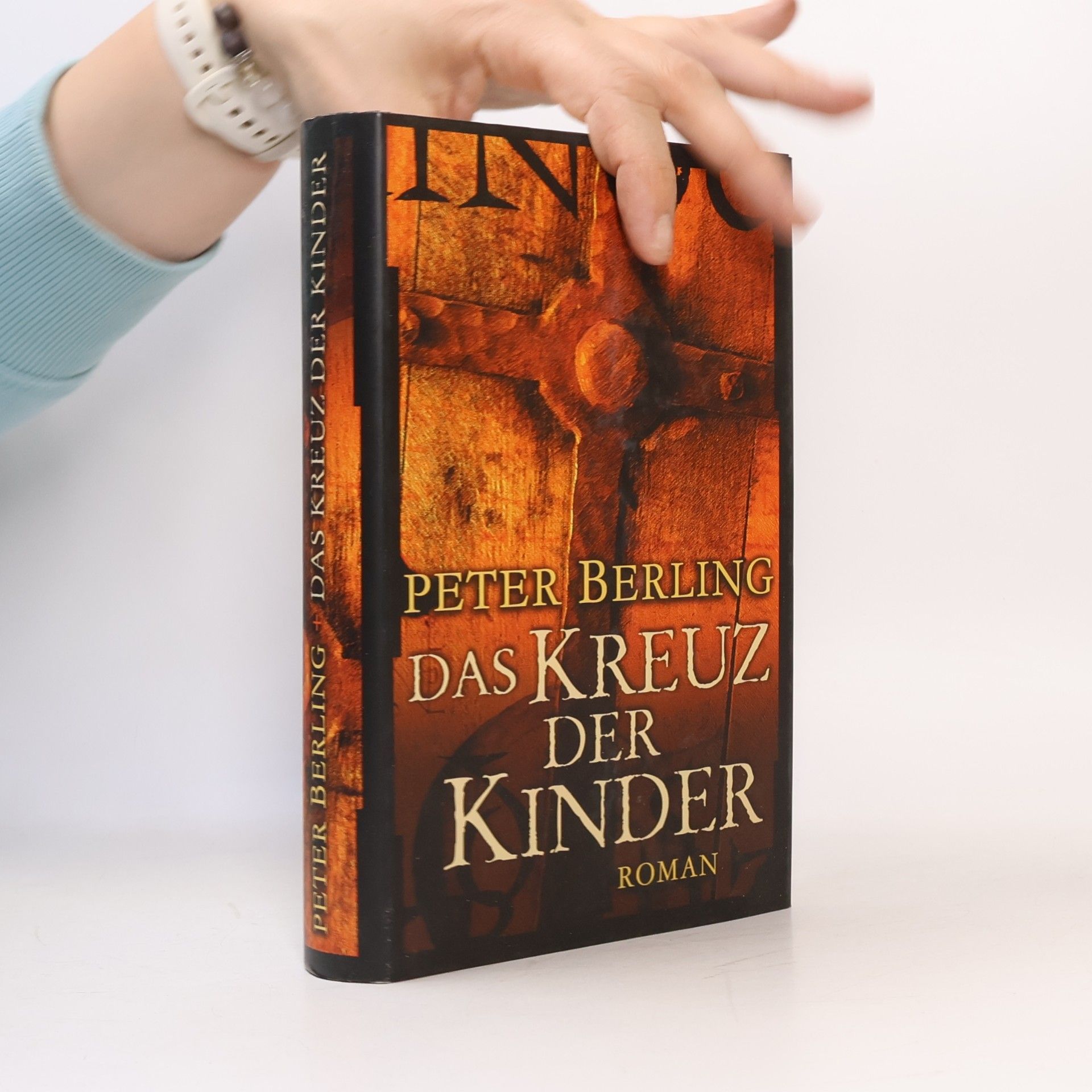 Peter Berling Das Kreuz der Kinder