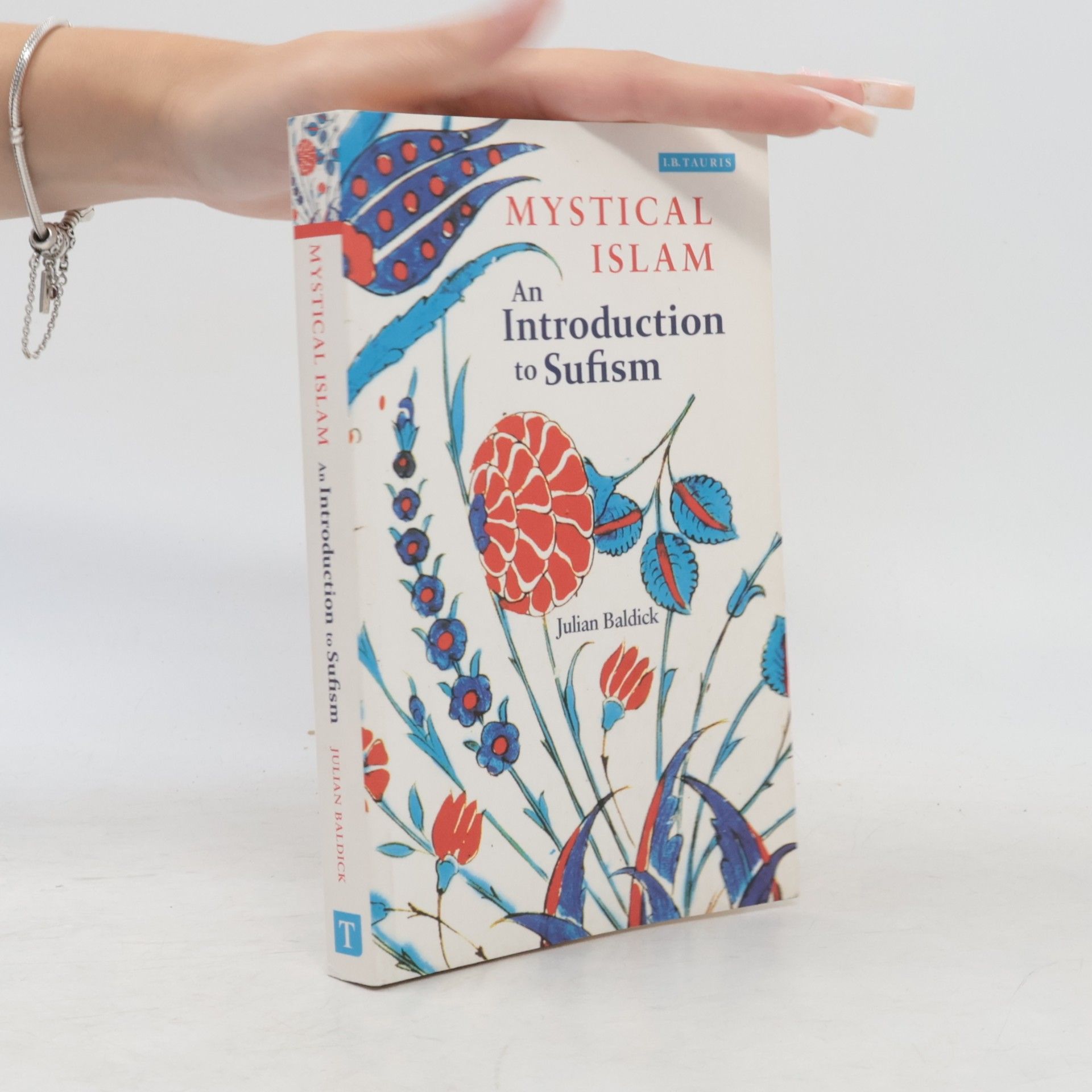 Julian Baldick Mystical Islam