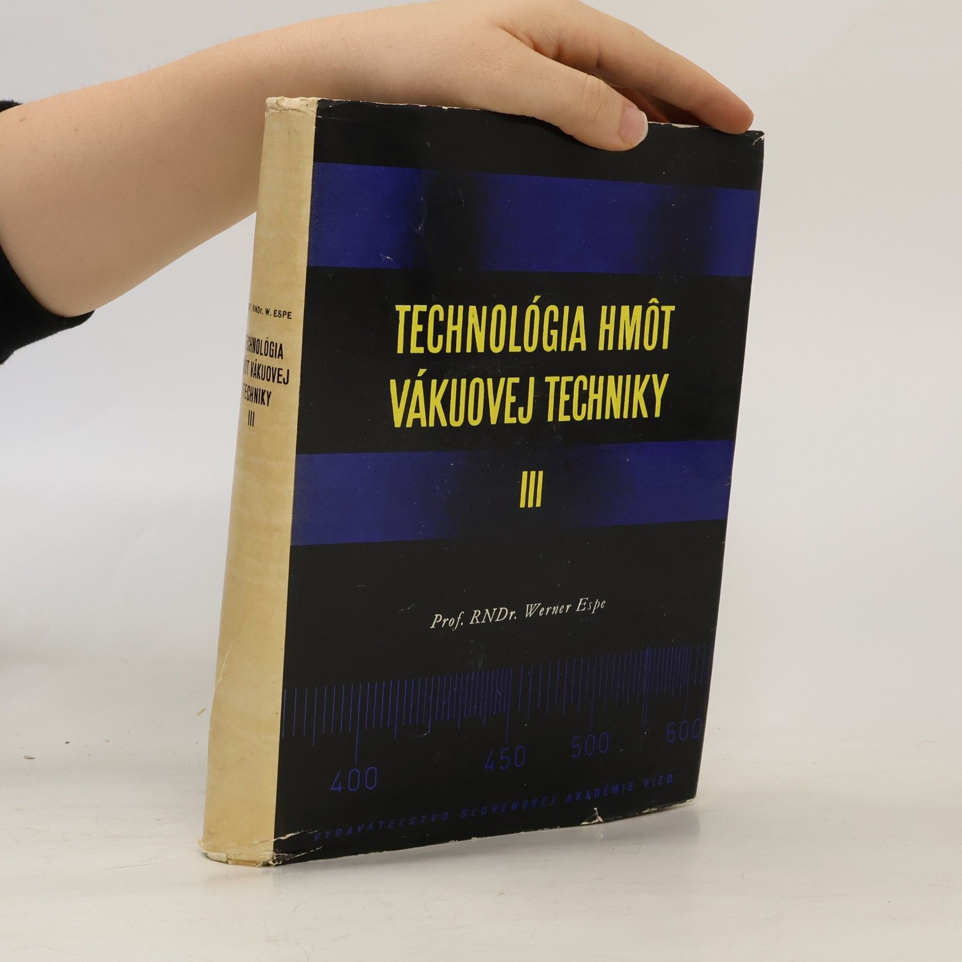 Werner Espe Technológia hmôt vákuovej techniky III.