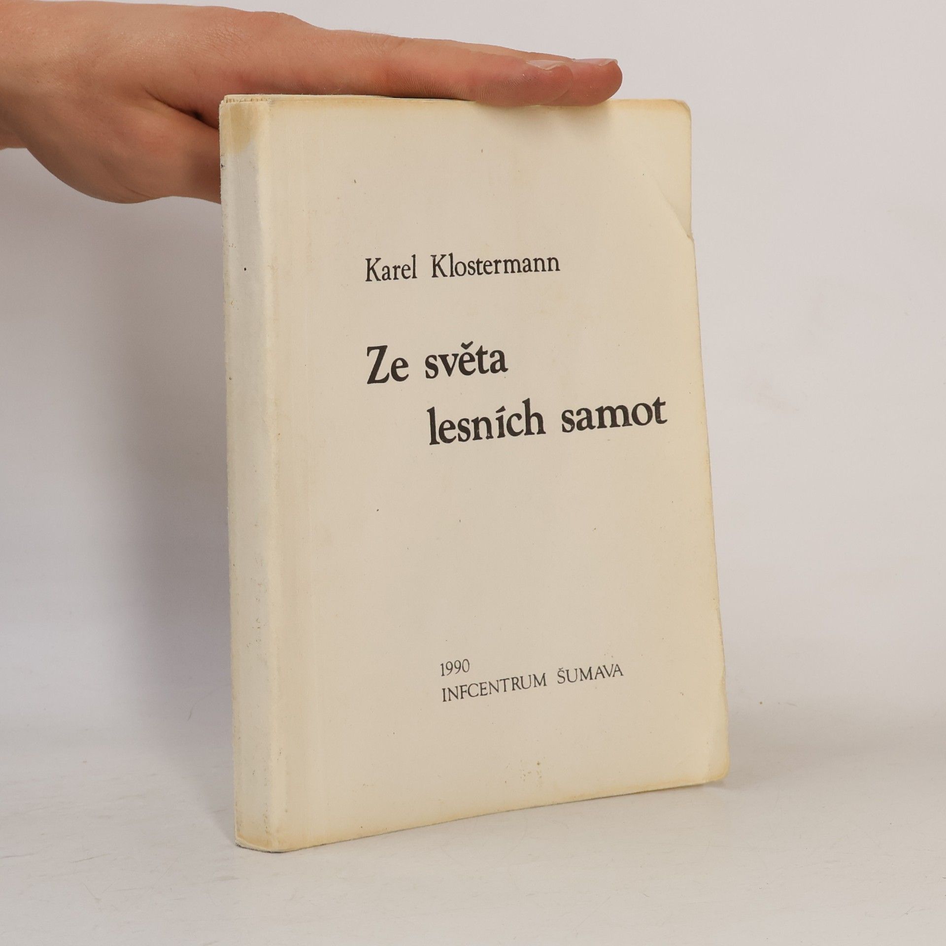 Karel Klostermann Ze světa lesních samot