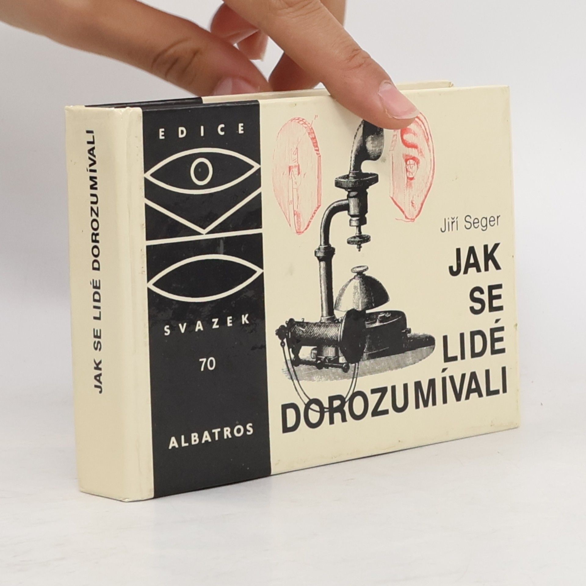 Jiří Seger Jak se lidé dorozumívali