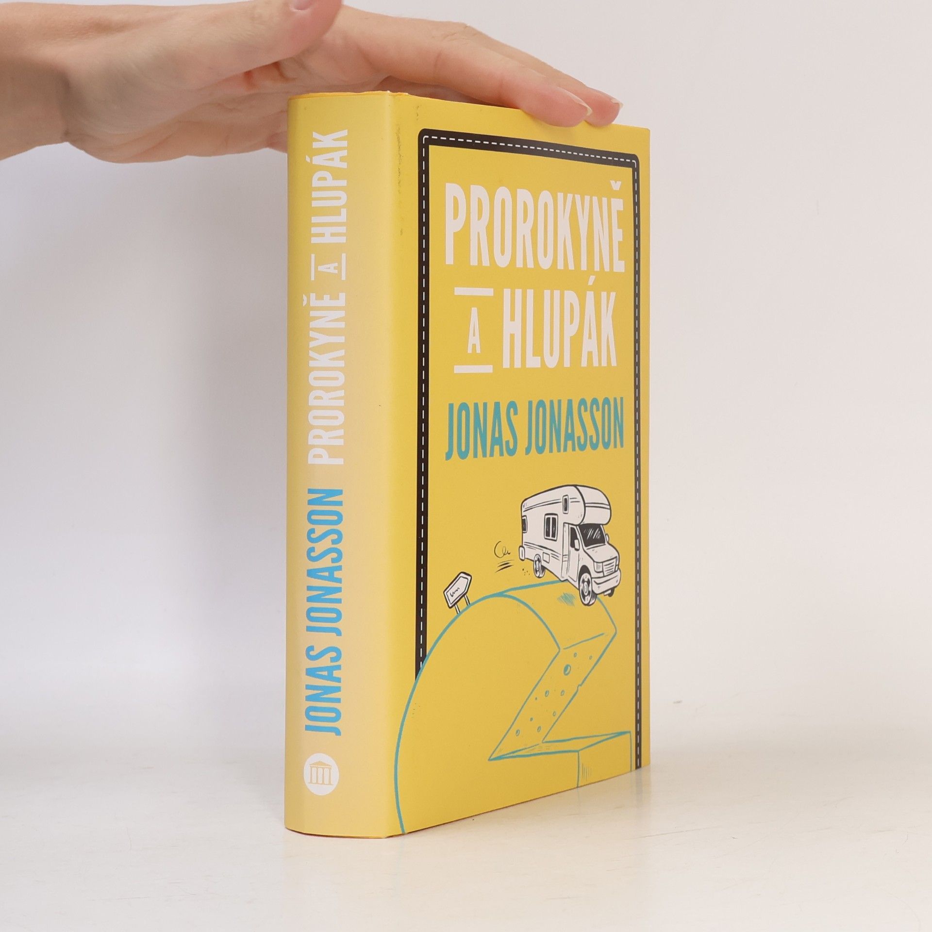 Jonas Jonasson Prorokyně a hlupák