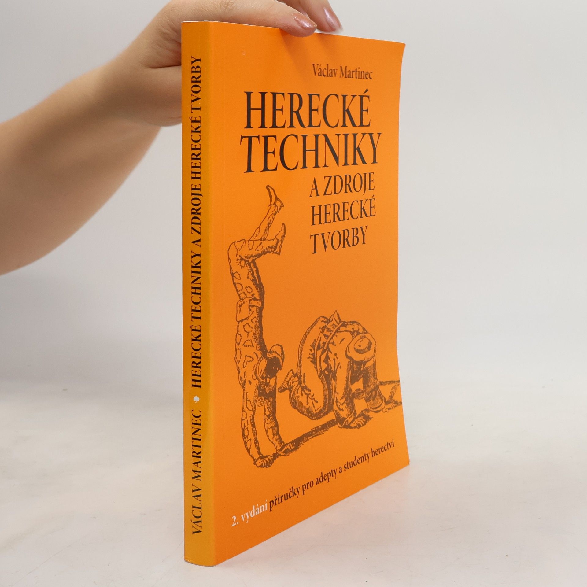 Václav Martinec Herecké techniky a zdroje herecké tvorby