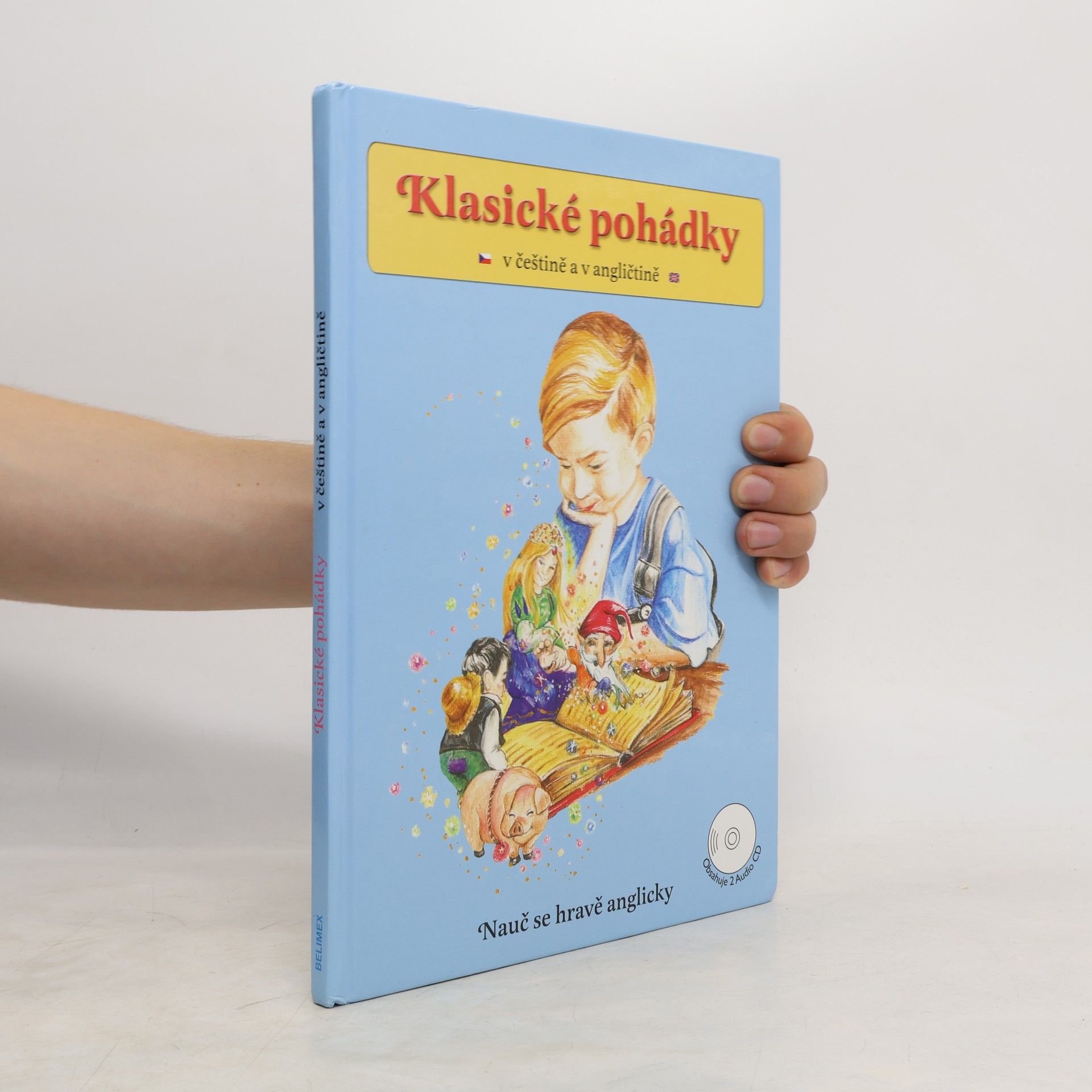 Alexandra Cíchová Klasické pohádky. V češtině a v angličtině
