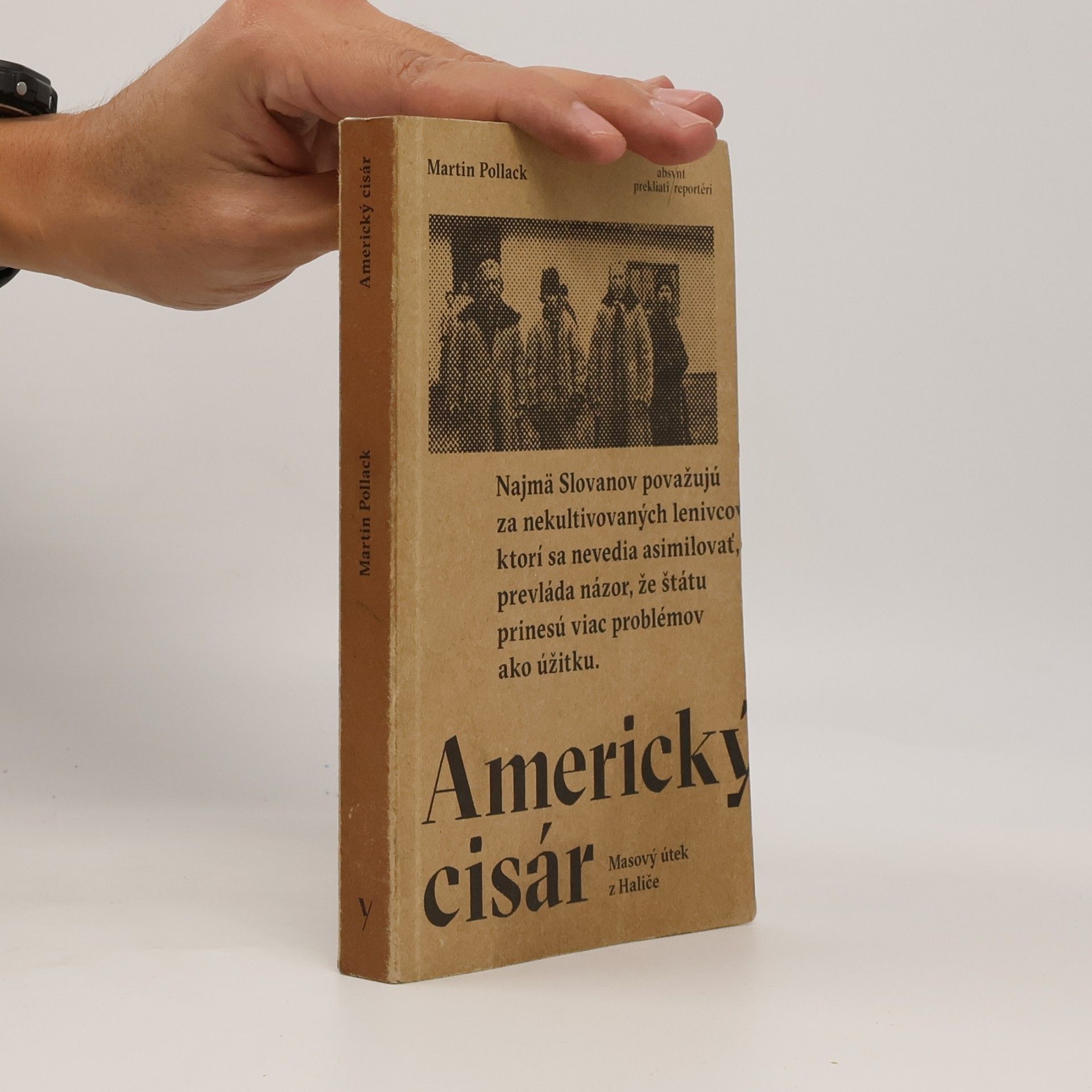 Martin Pollack Americký cisár. Masový útek z Haliče