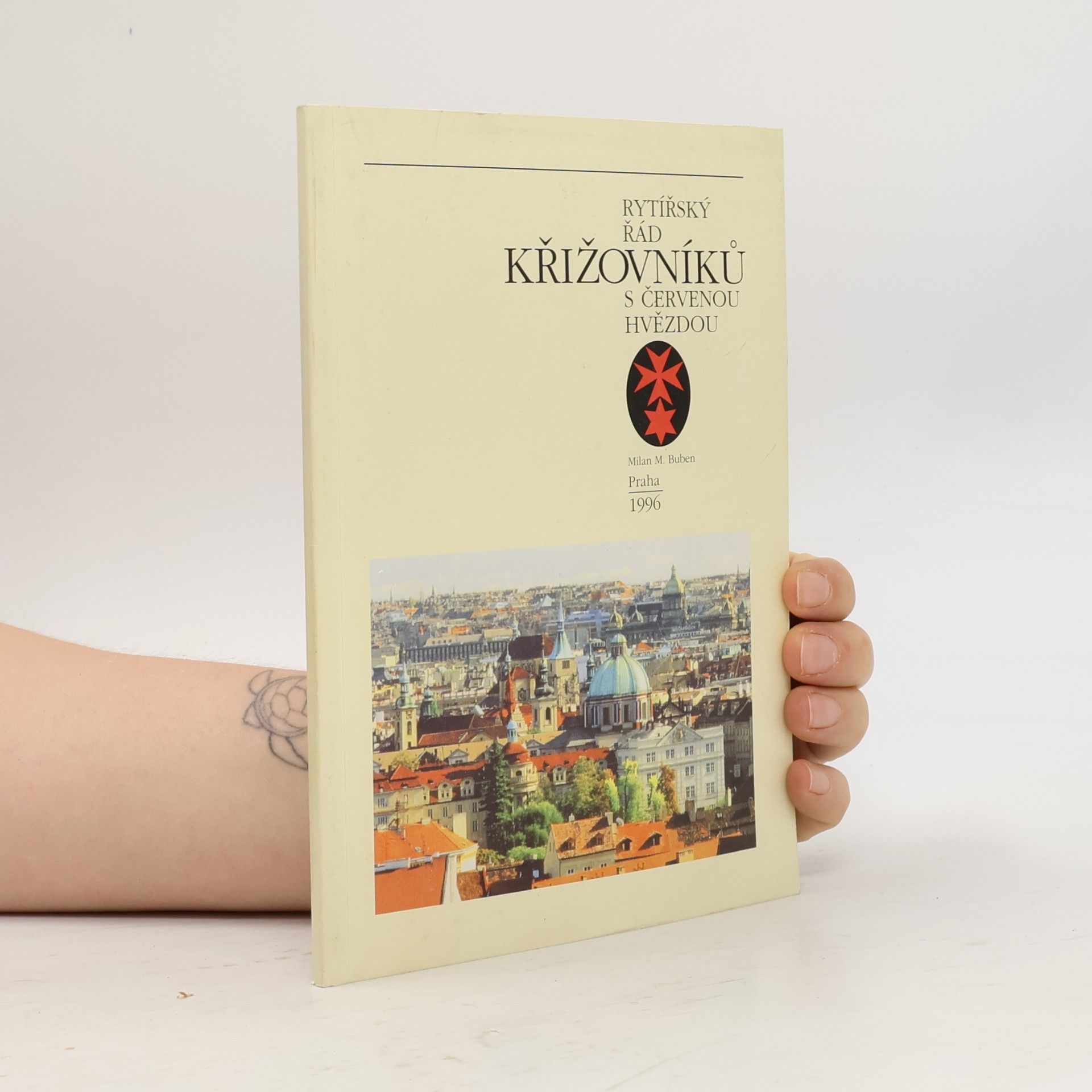 Buben Milan M. Rytířský řád křižovníků s červenou hvězdou