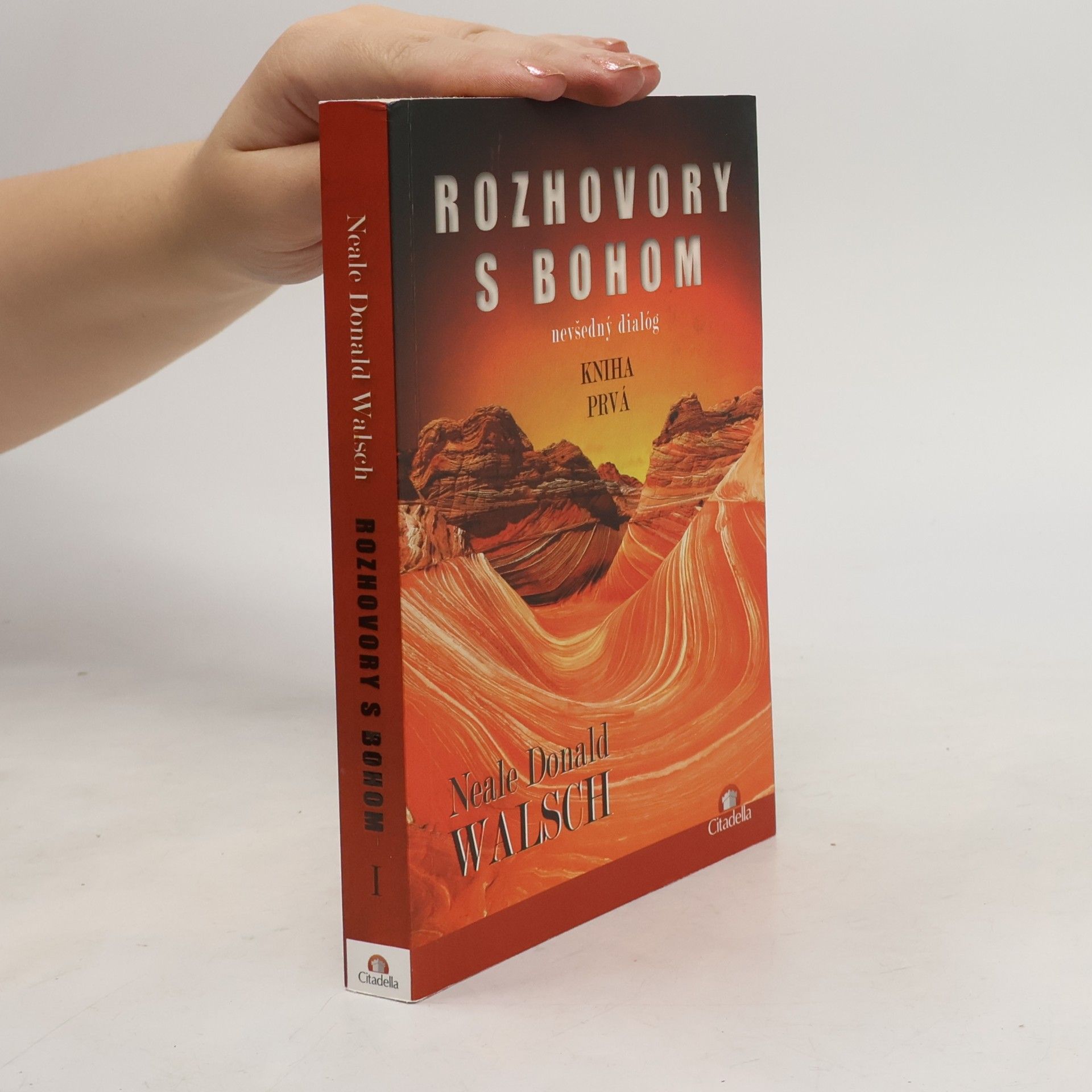 Neale Donald Walsch Rozhovory s Bohom: Nevšedný dialóg : kniha prvá