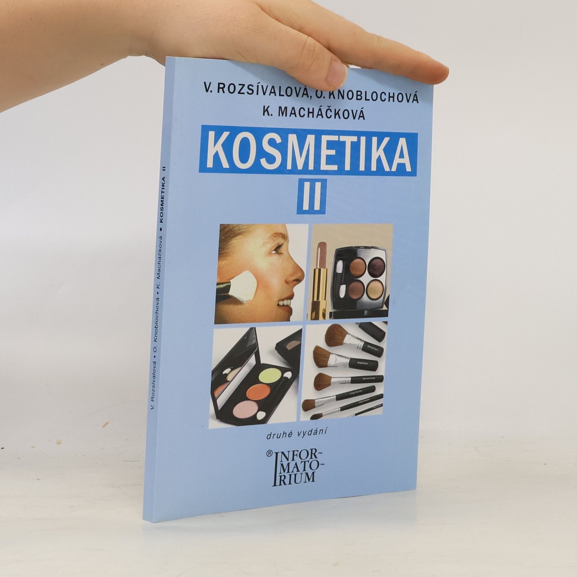 Věra Rozsívalová Kosmetika II pro studijní obor Kosmetička