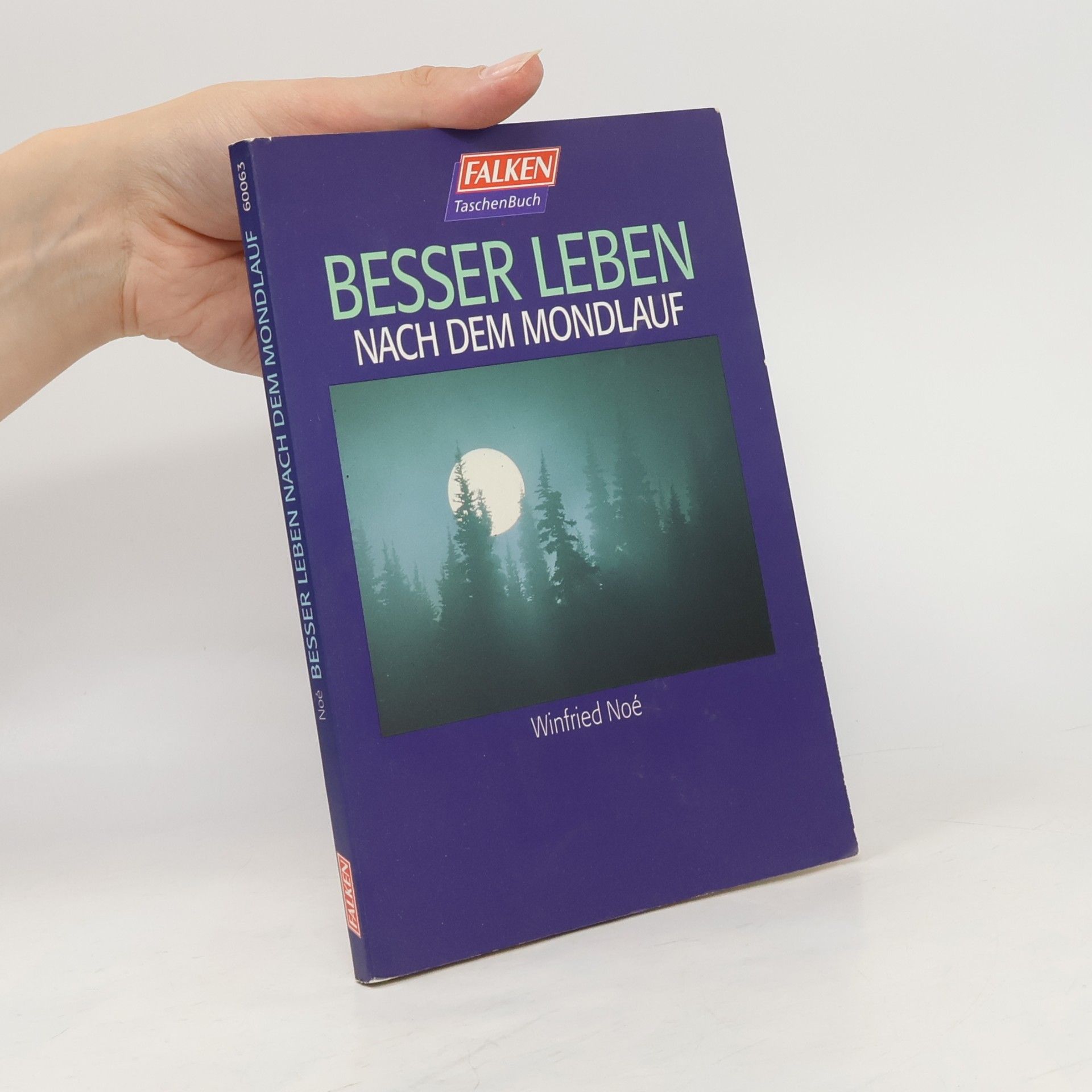 Winfried Noé Besser leben nach dem Mondlauf