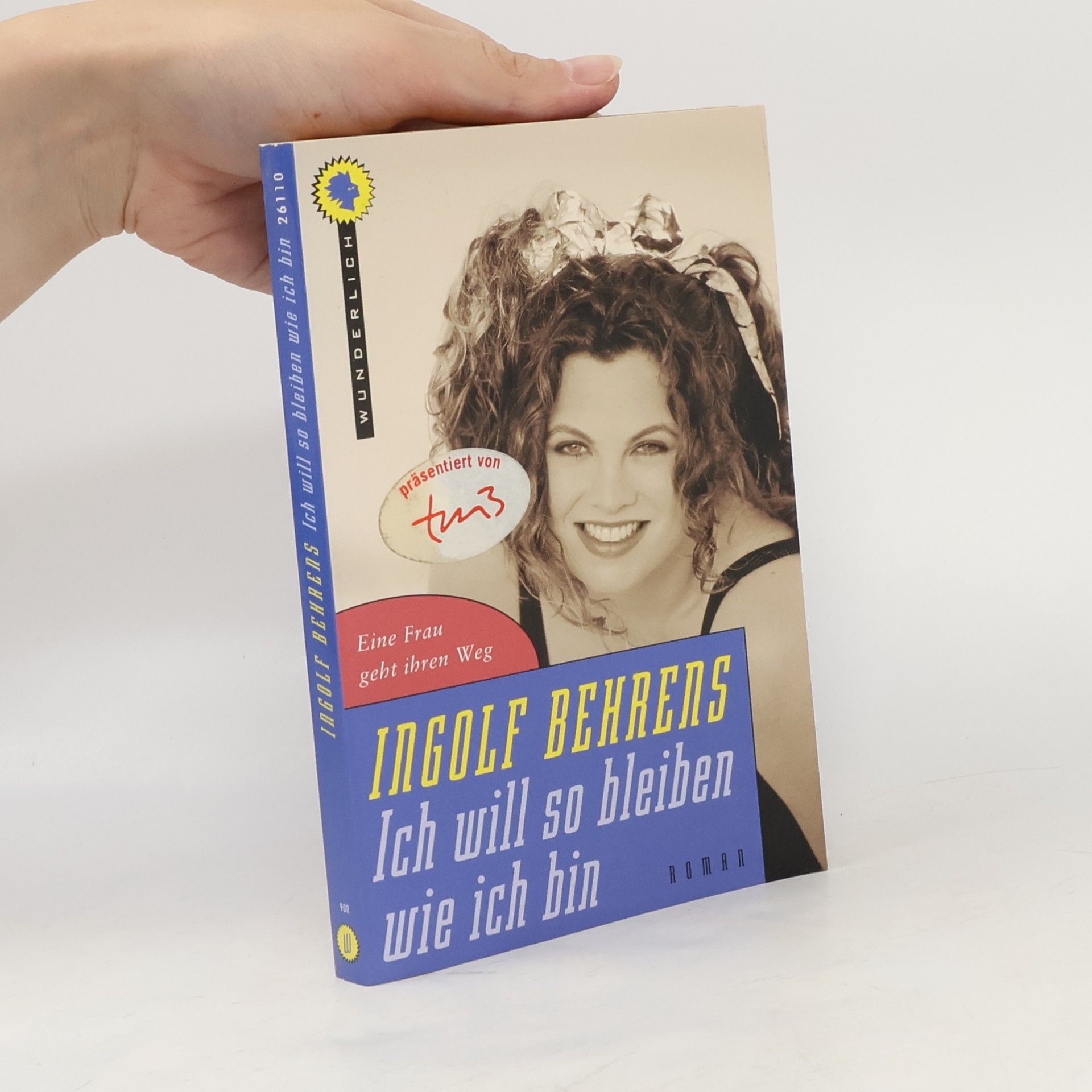 Ingolf Behrens Ich will so bleiben wie ich bin.