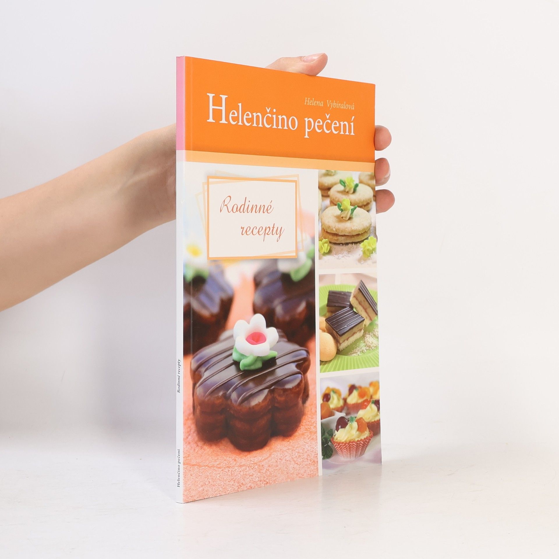 Helena Vybíralová Helenčino pečení - Rodinné recepty