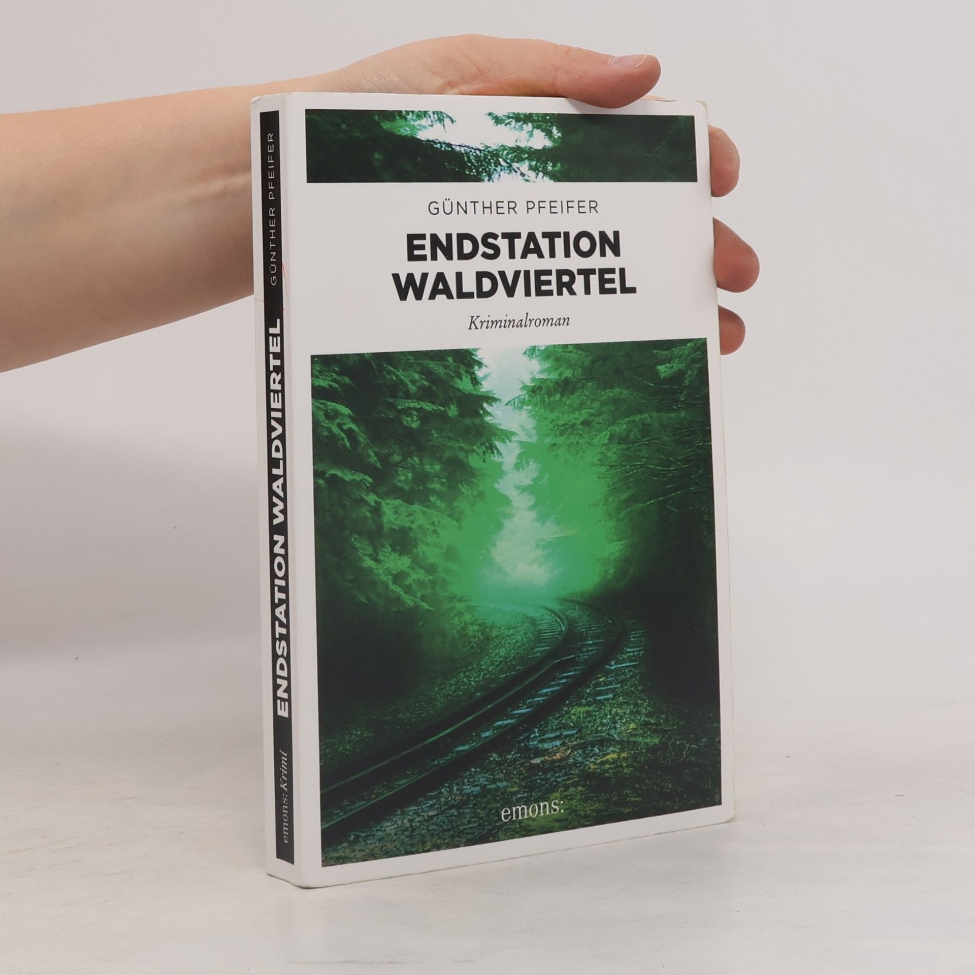 Günther Pfeifer Endstation Waldviertel