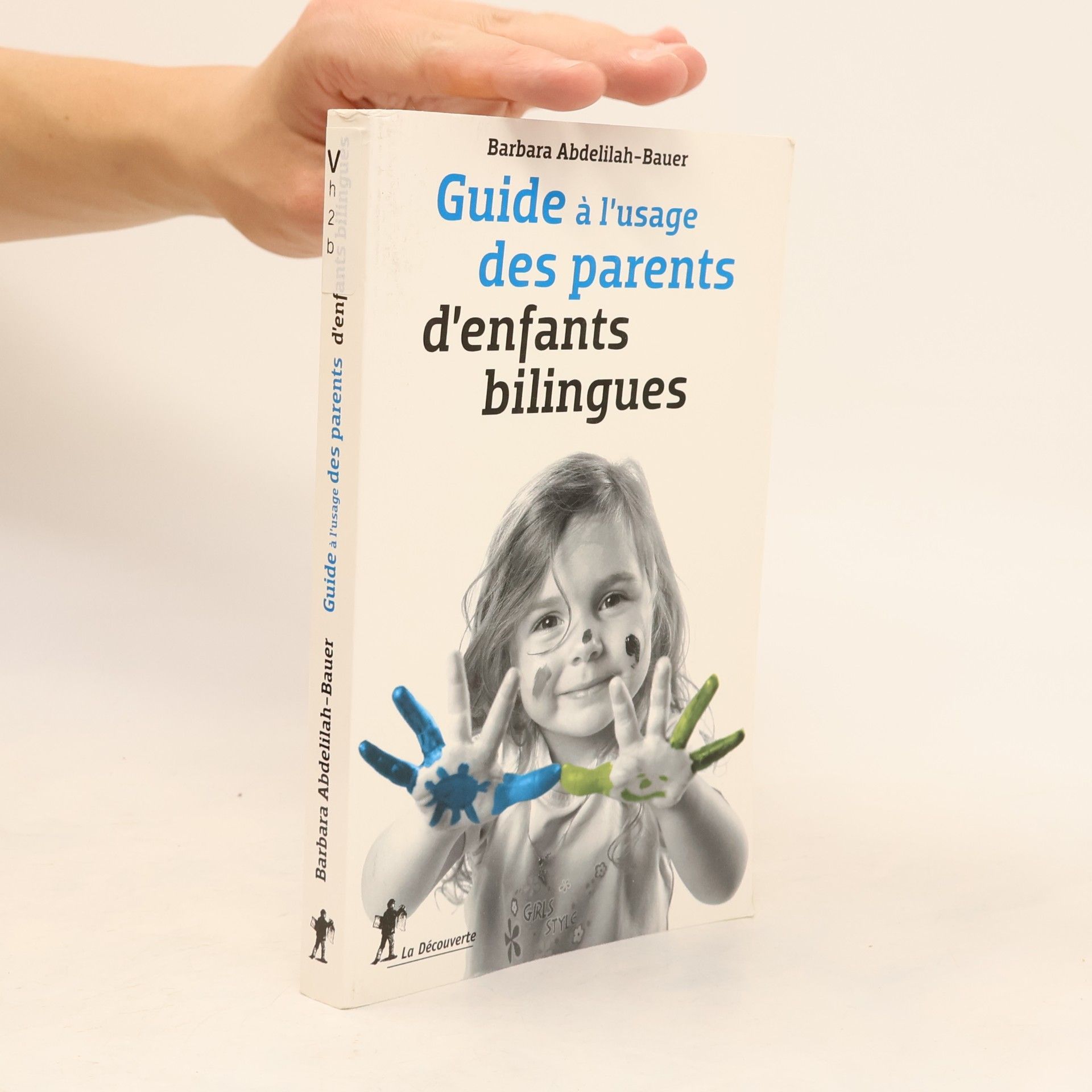 Barbara Abdelilah Bauer Guide à l'usage des parents d'enfants bilingues