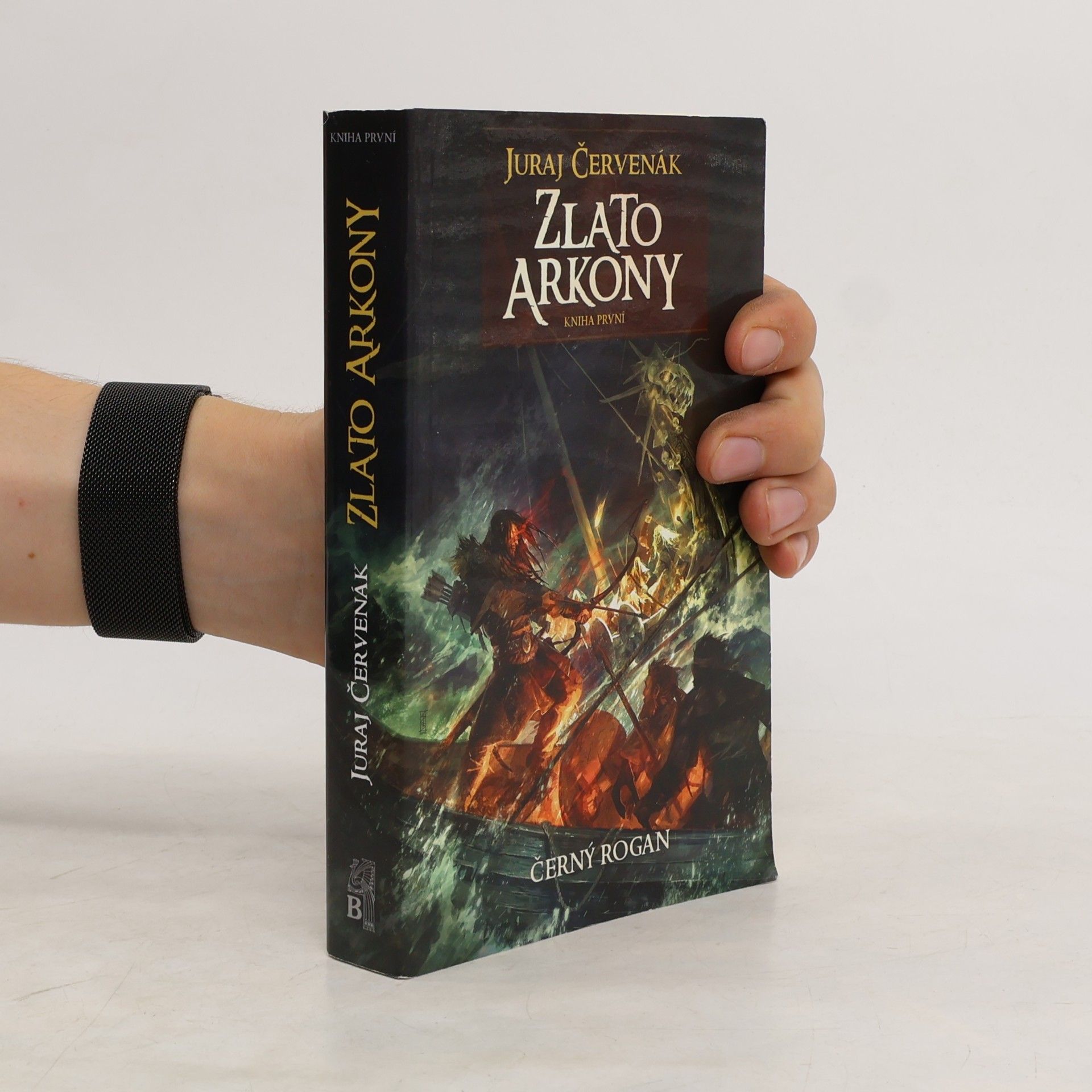 Juraj Červenák Černý Rogan. 1. díl. Zlato Arkony.