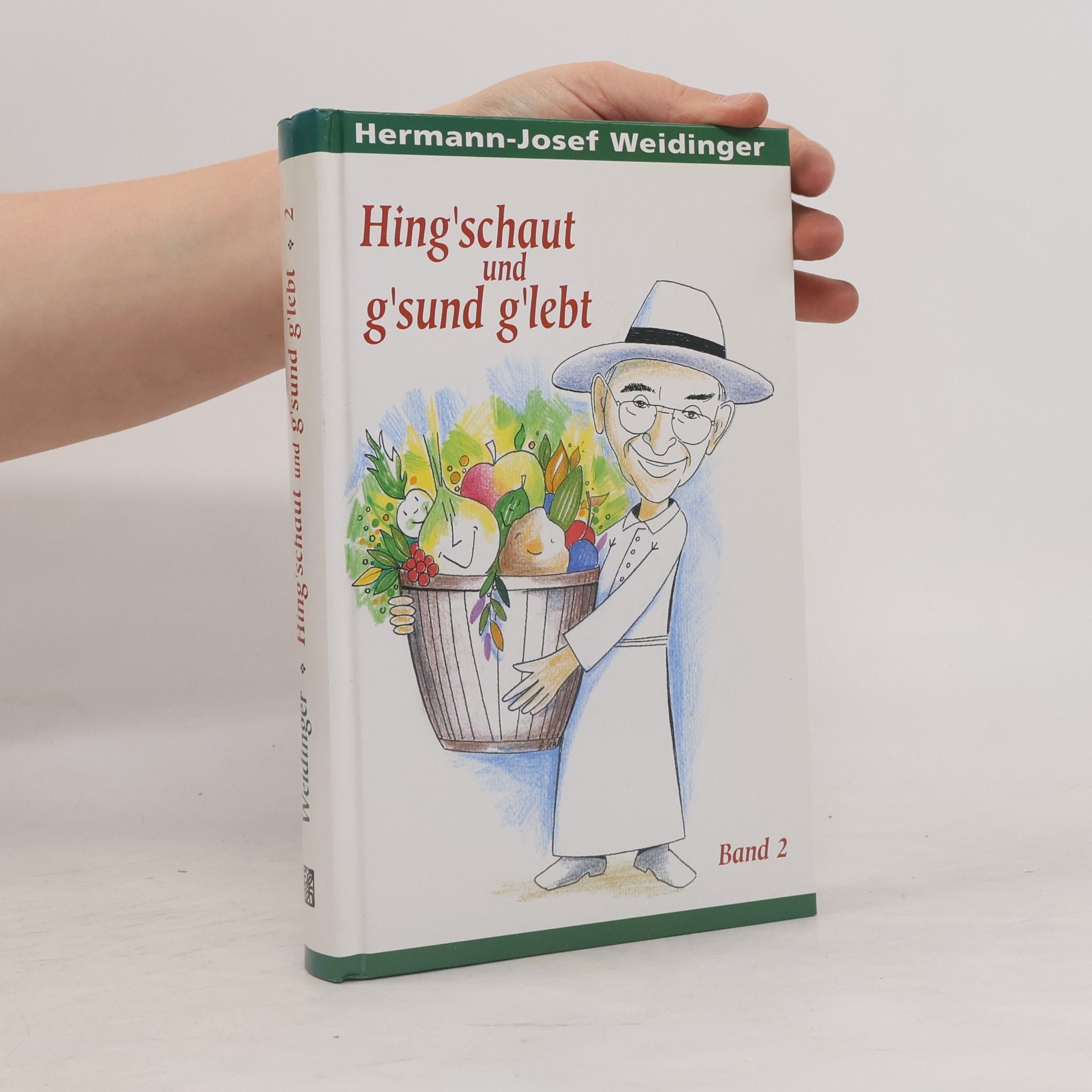 Autorenkollektiv Hing'schaut und g'sund g'lebt