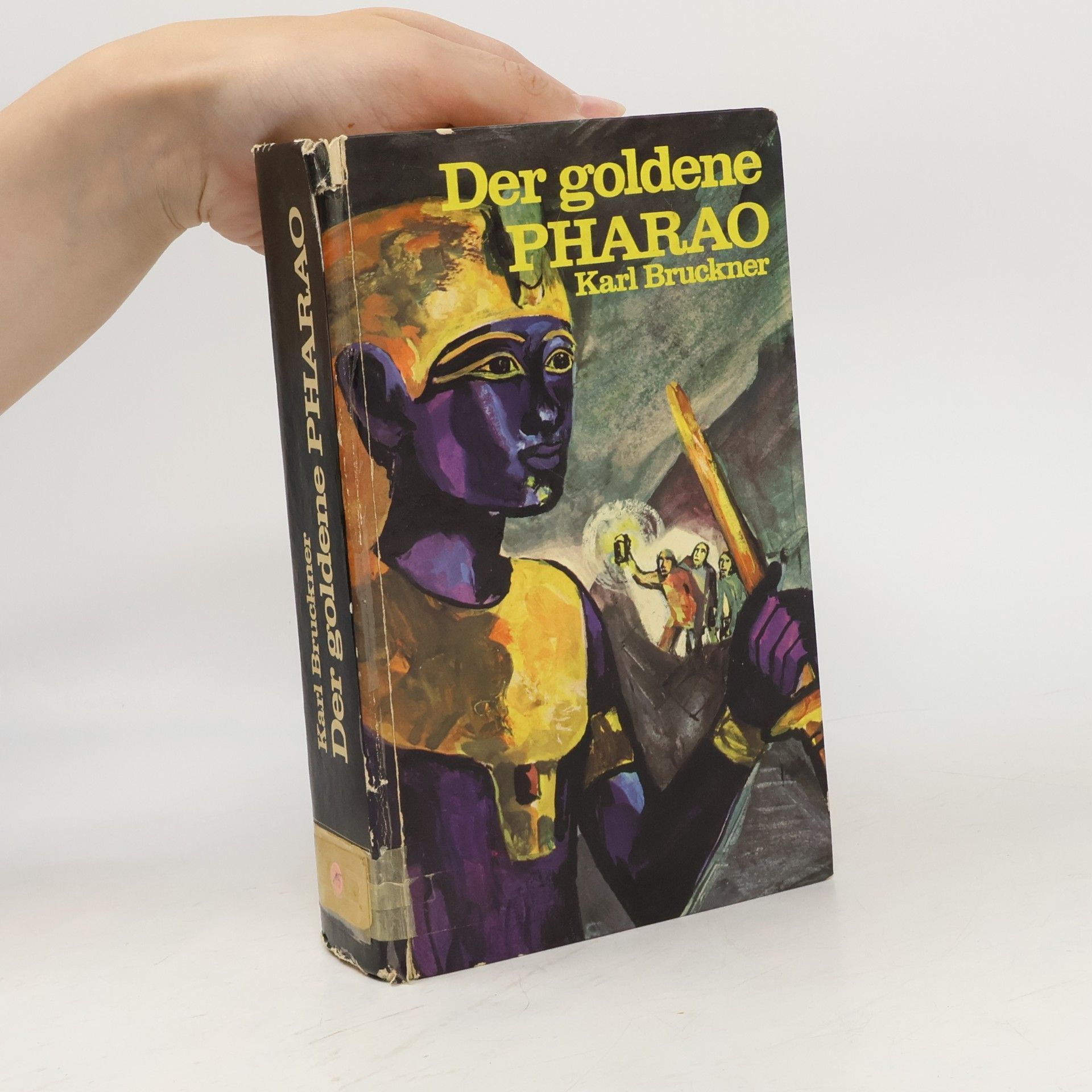 Karl Bruckner Der goldene Pharao