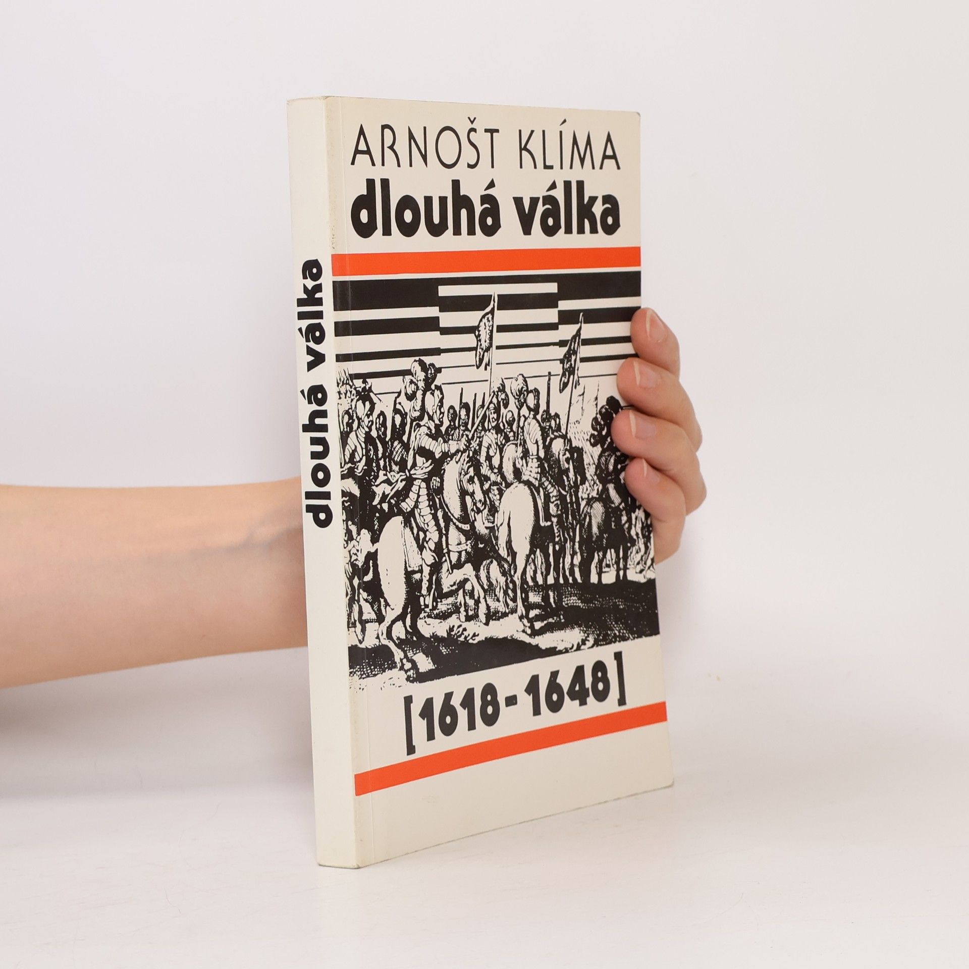 Arnošt Klíma Dlouhá válka 1618 - 1648