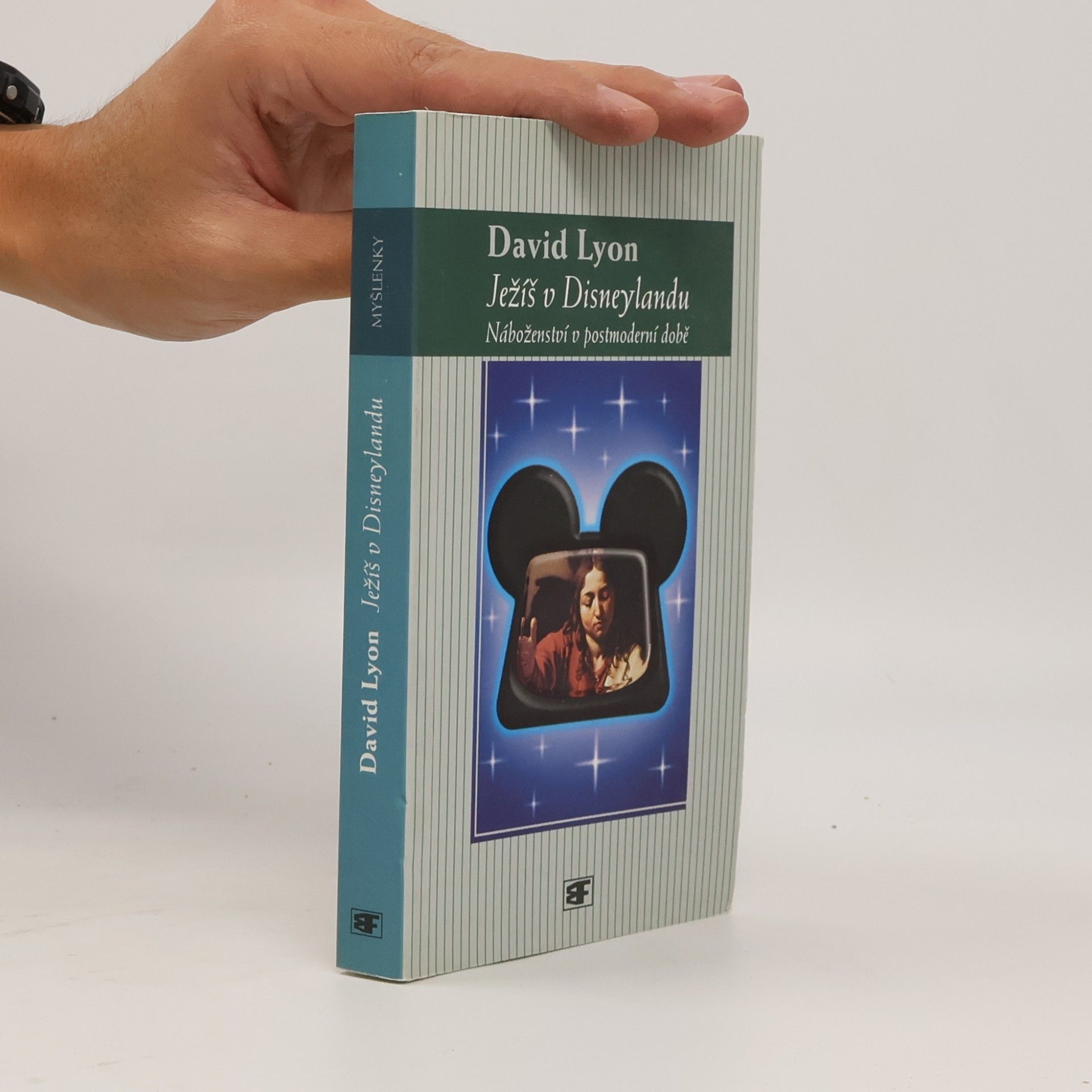 David Lyon Ježíš v Disneylandu: Náboženství v postmoderní době