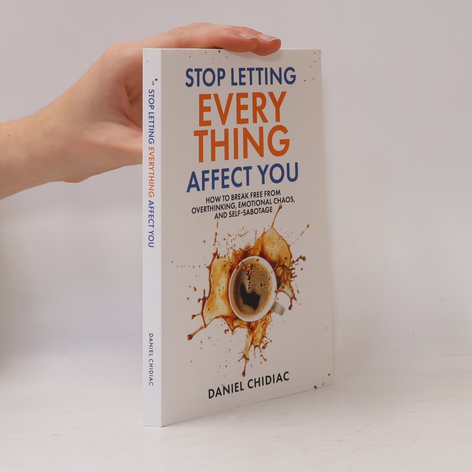 Stop Letting Everything Affect You