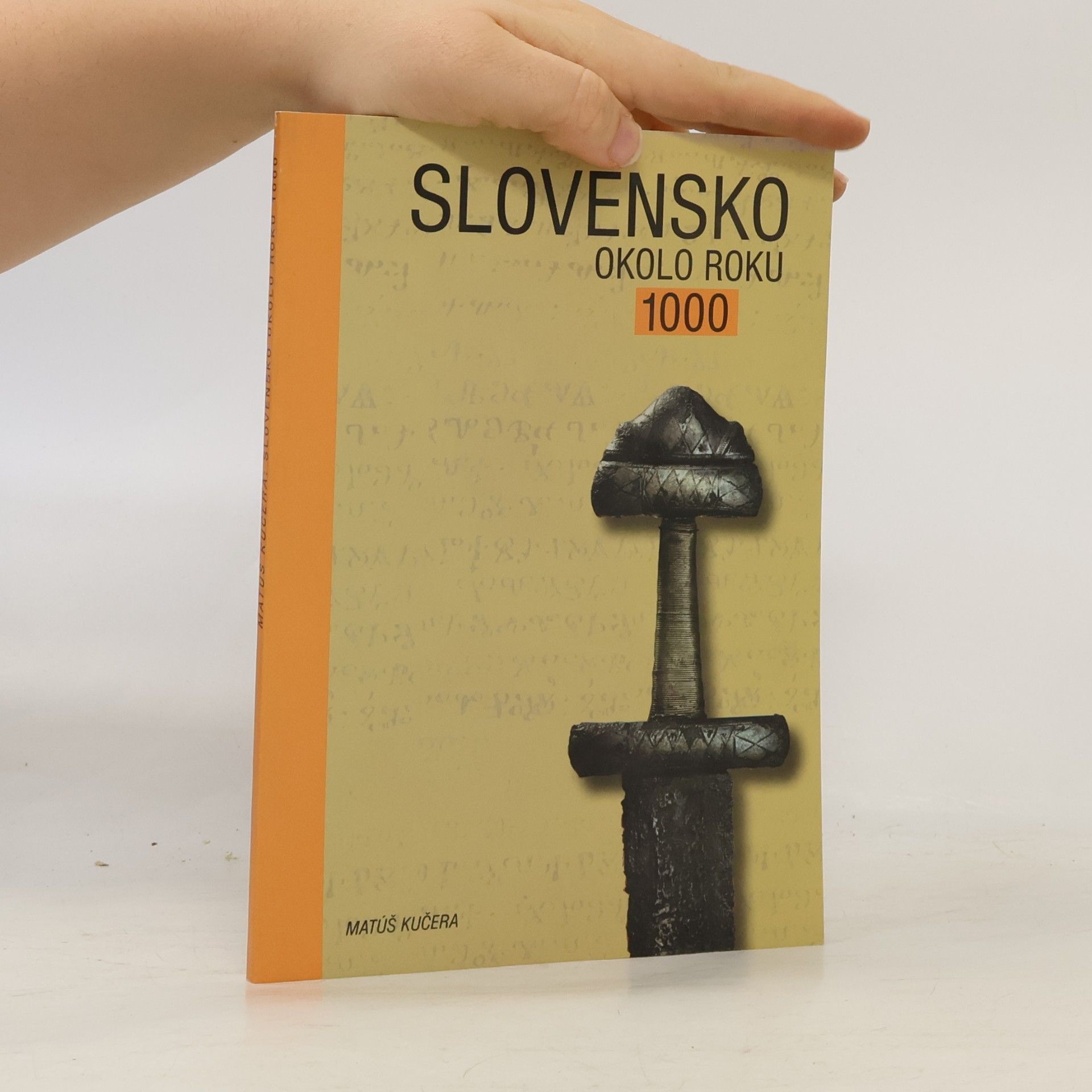 Matúš Kučera Slovensko okolo roku 1000