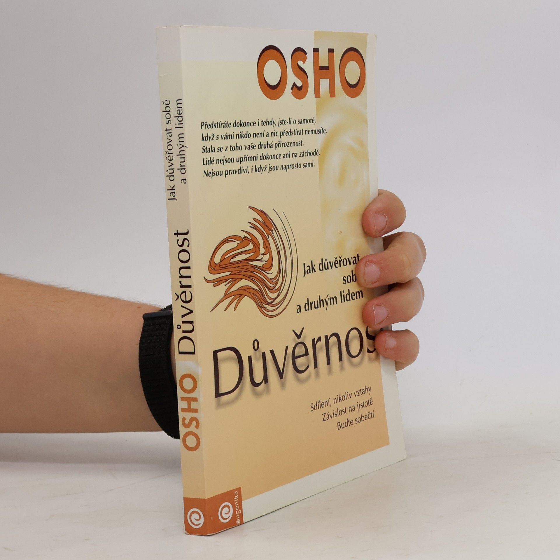 Osho Důvěrnost. Jak důvěřovat sobě a druhým lidem.