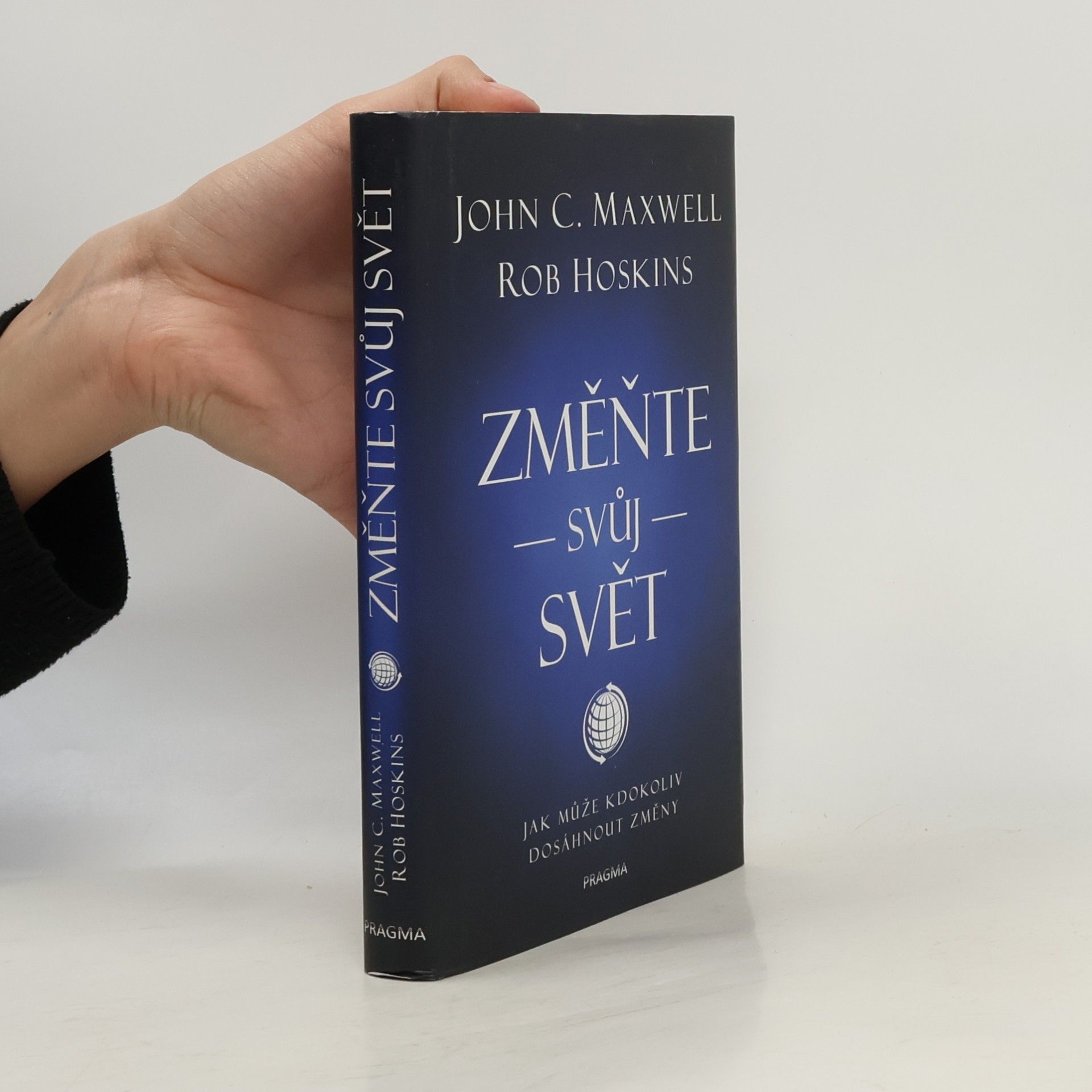 John C. Maxwell Změňte svůj svět
