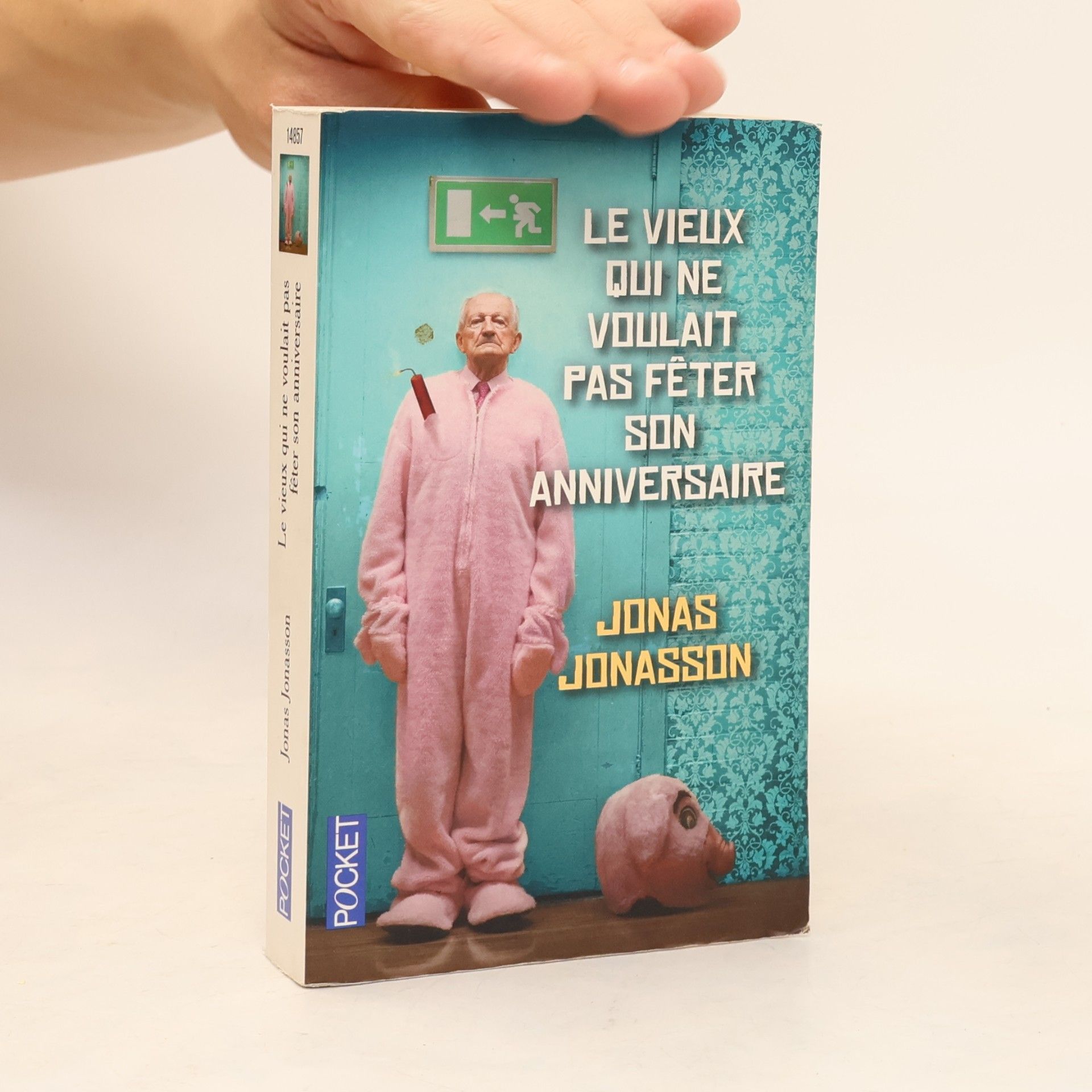 Jonas Jonasson Le vieux qui ne voulait pas fêter son anniversaire
