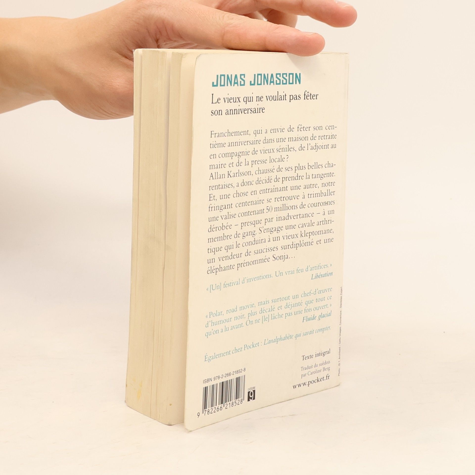 Jonas Jonasson Le vieux qui ne voulait pas fêter son anniversaire