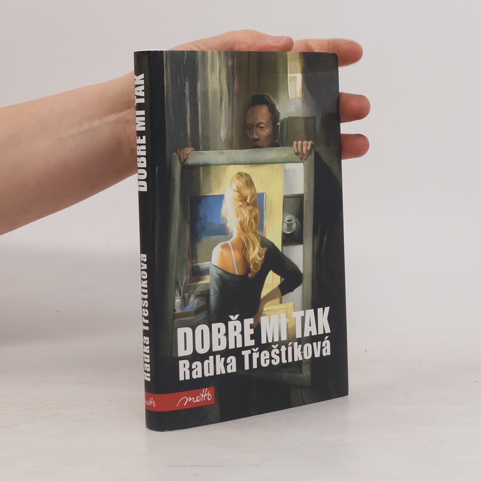 Radka Třeštíková Dobře mi tak
