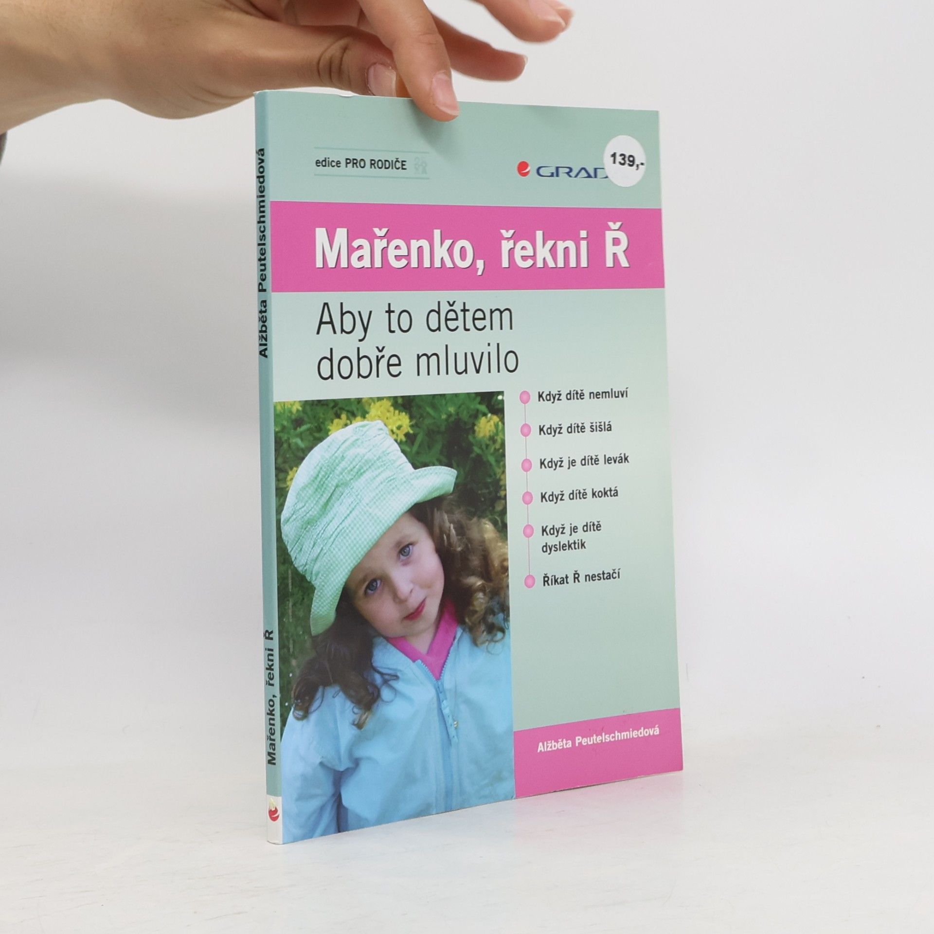 Alžběta Peutelschmiedová Mařenko, řekni Ř