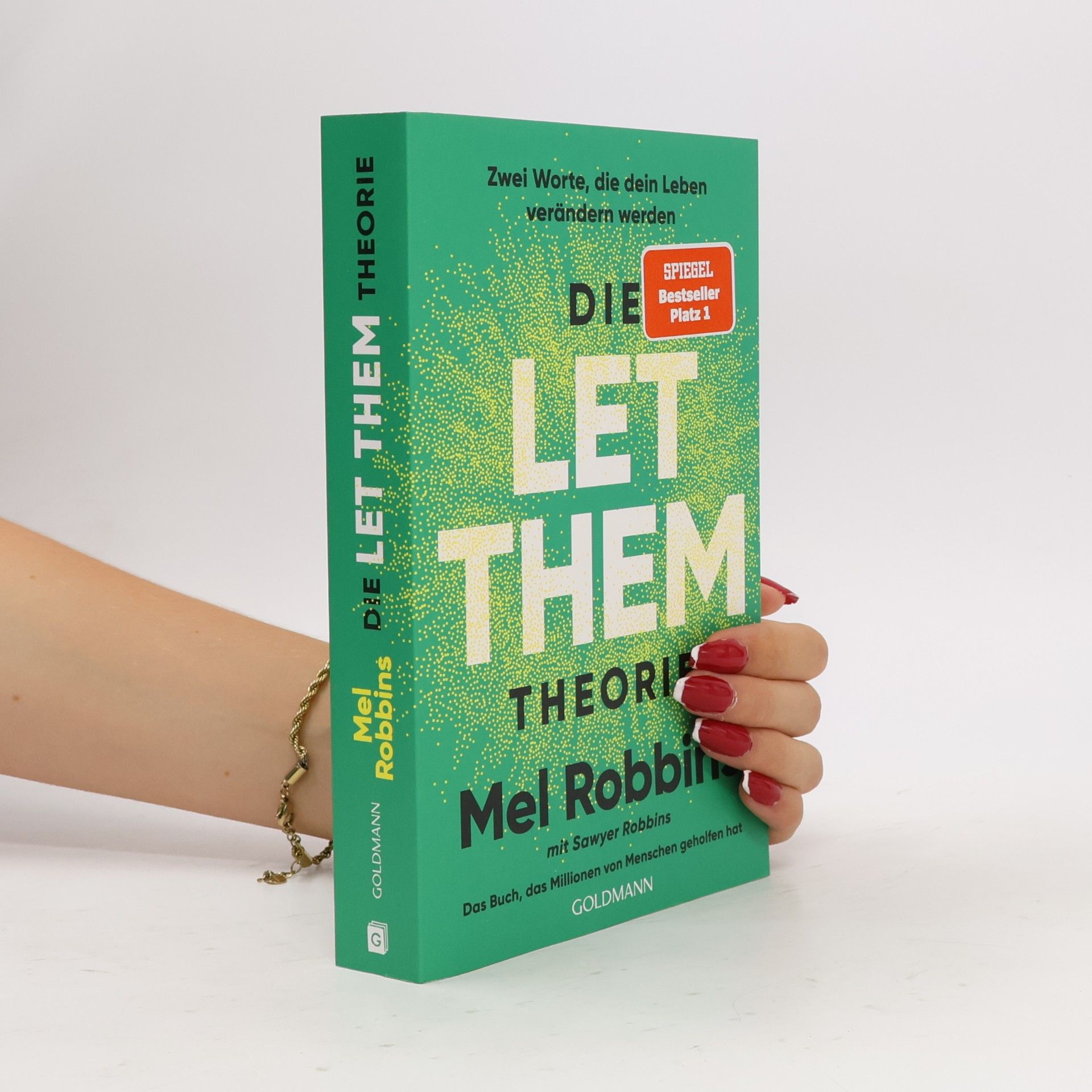 Mel Robbins Die LET THEM Theorie