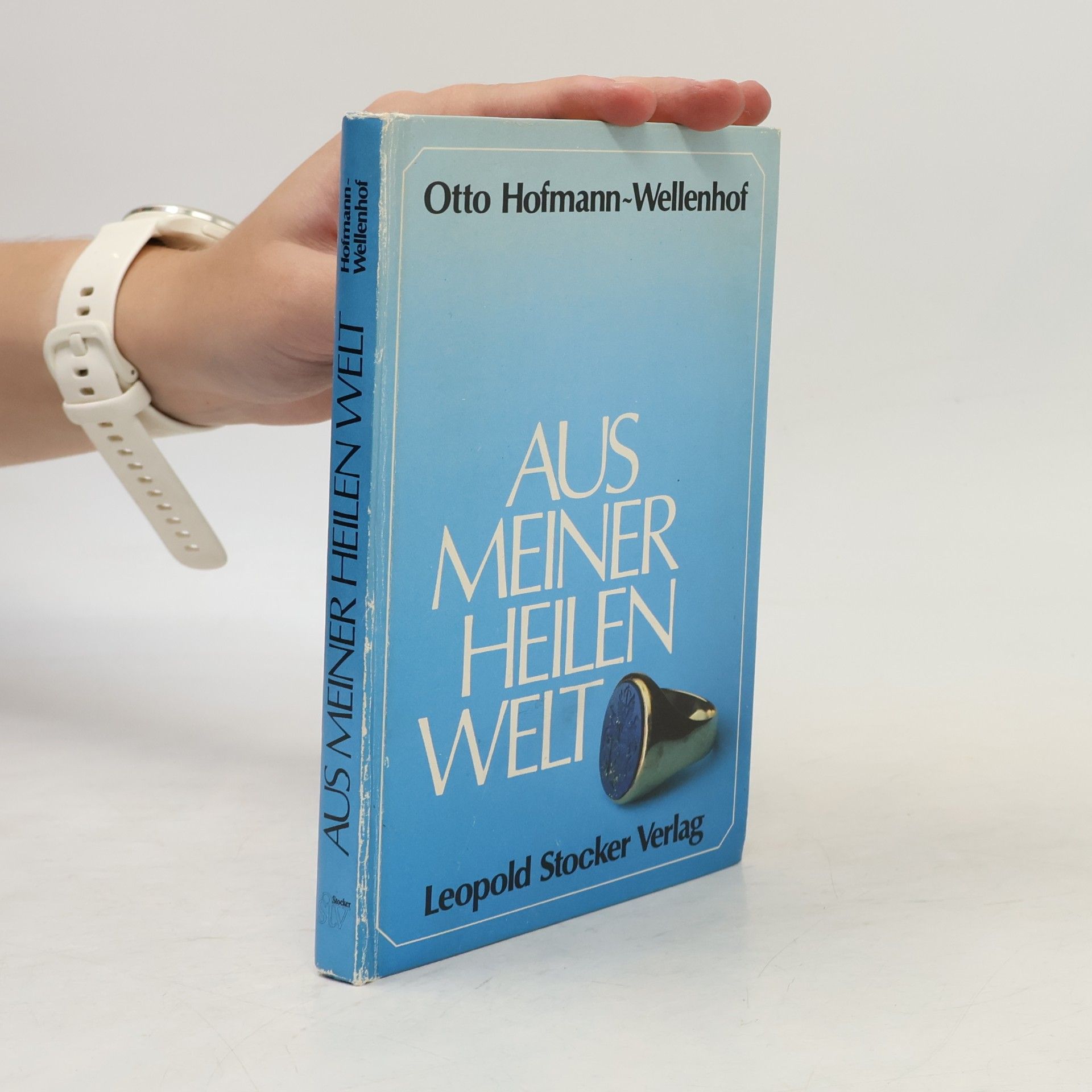Otto Hofmann-Wellenhof Aus meiner heilen Welt