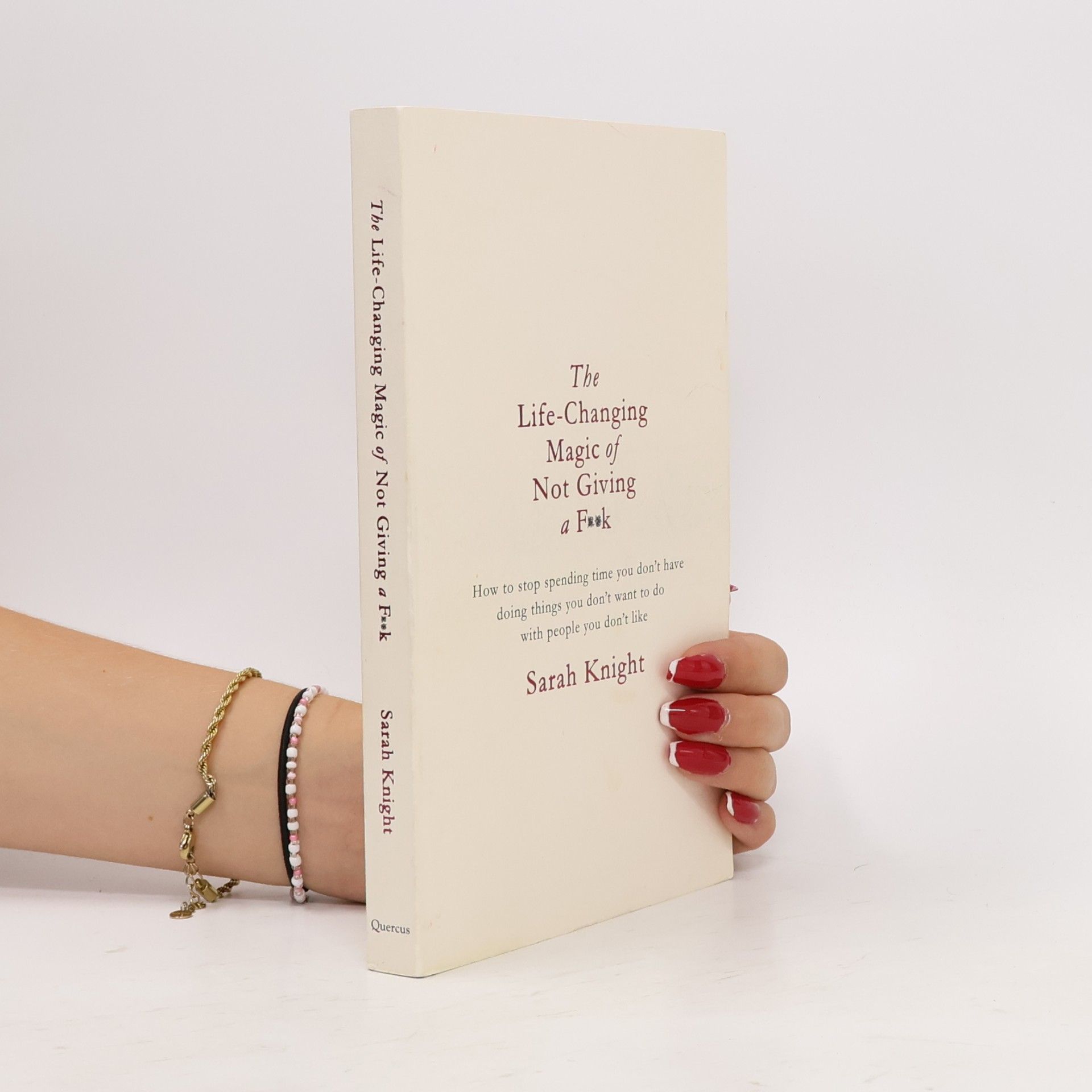 Sarah Knight The Life-Changing Magic of Not Giving a F**k