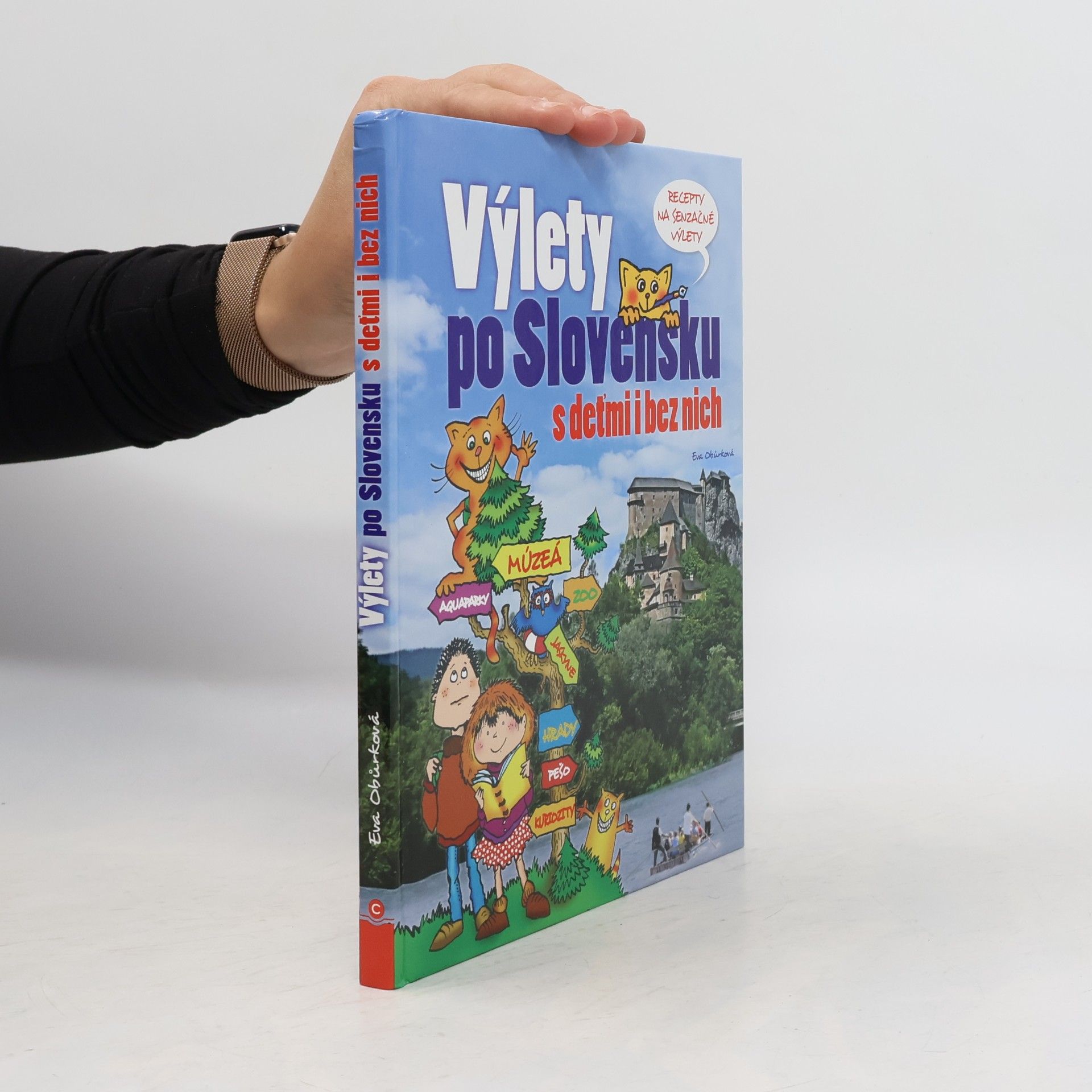 Eva Obůrková Výlety po Slovensku s deťmi i bez nich