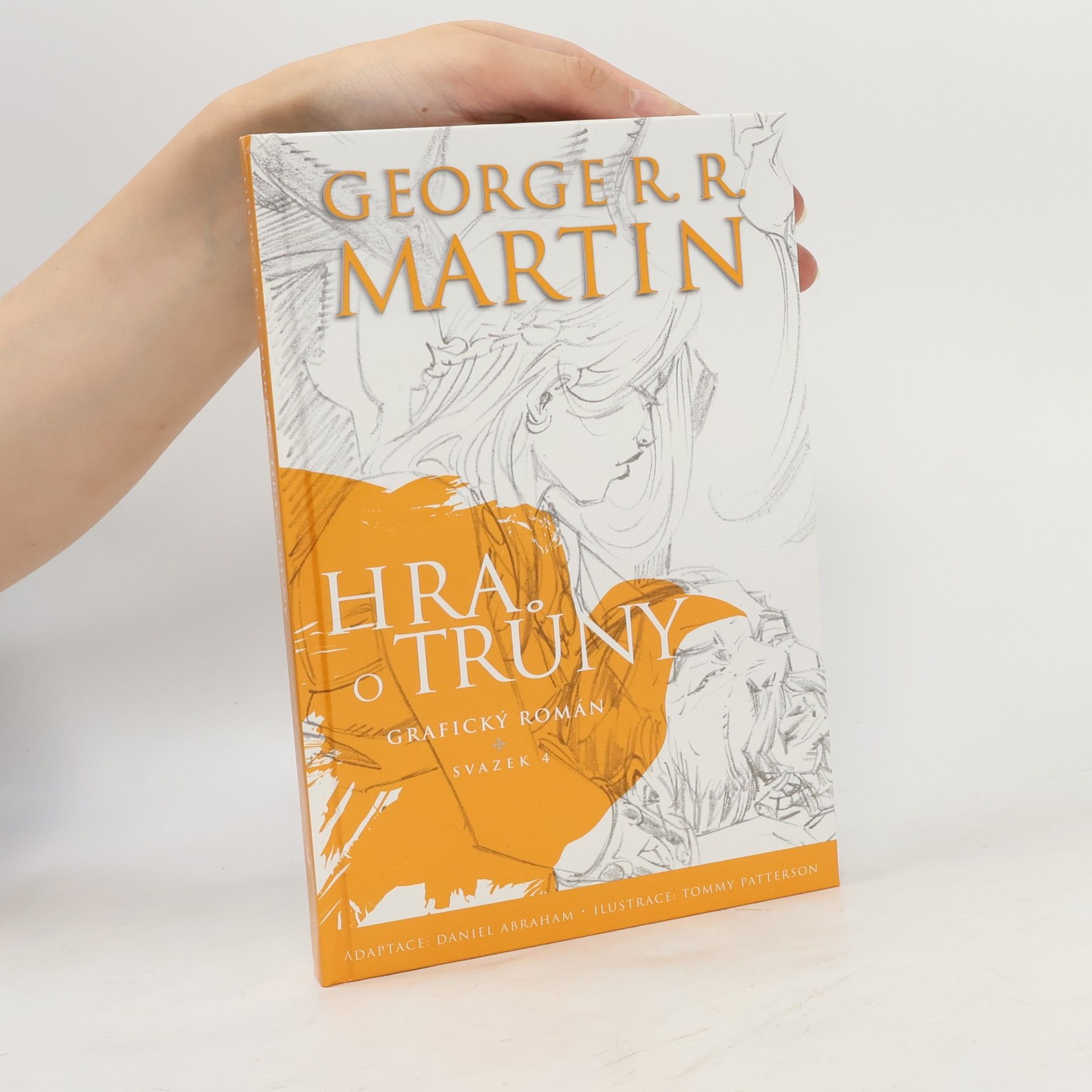 George R. R. Martin Hra o trůny : grafický román. Svazek 4