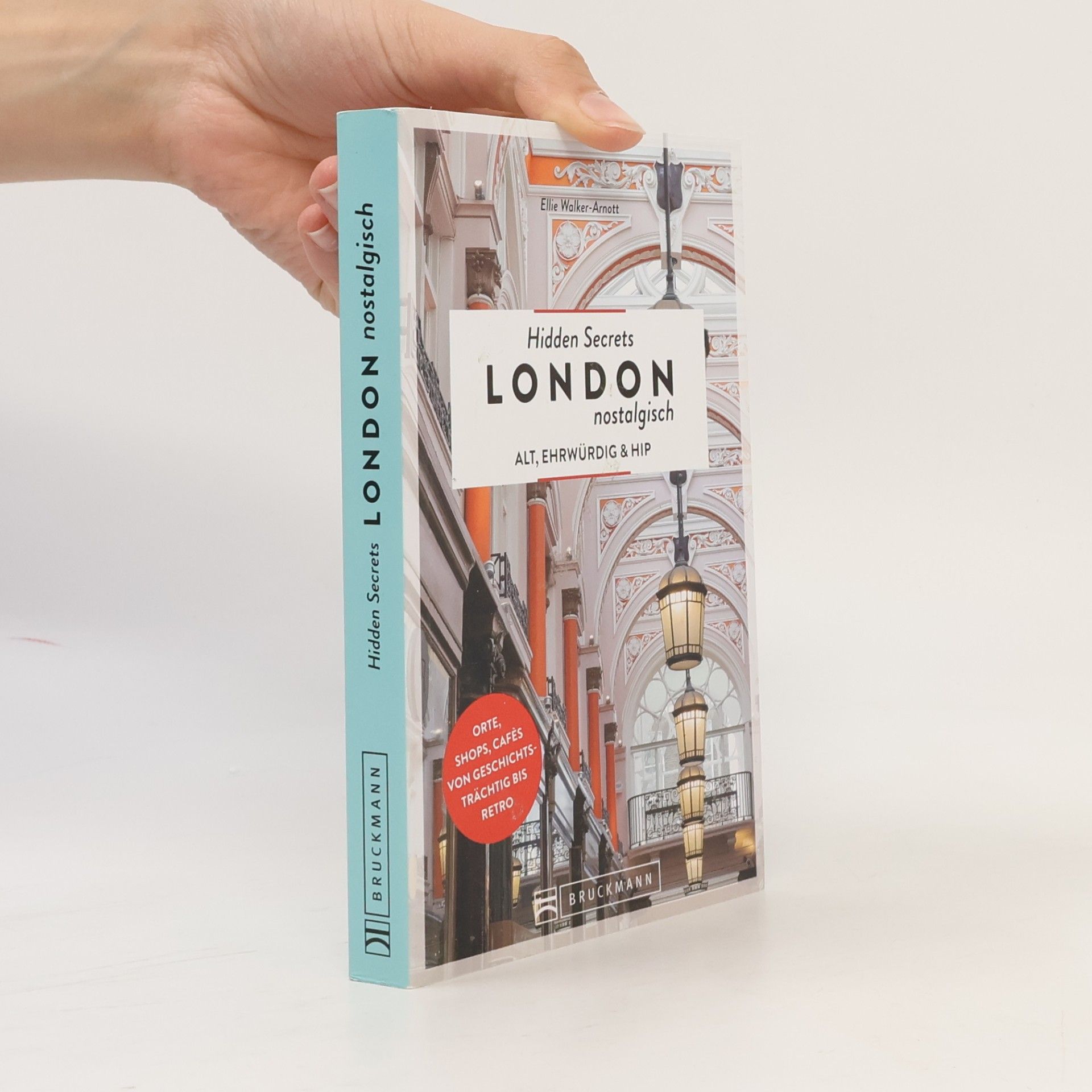 Ellie Walker-Arnott Hidden Secrets London nostalgisch