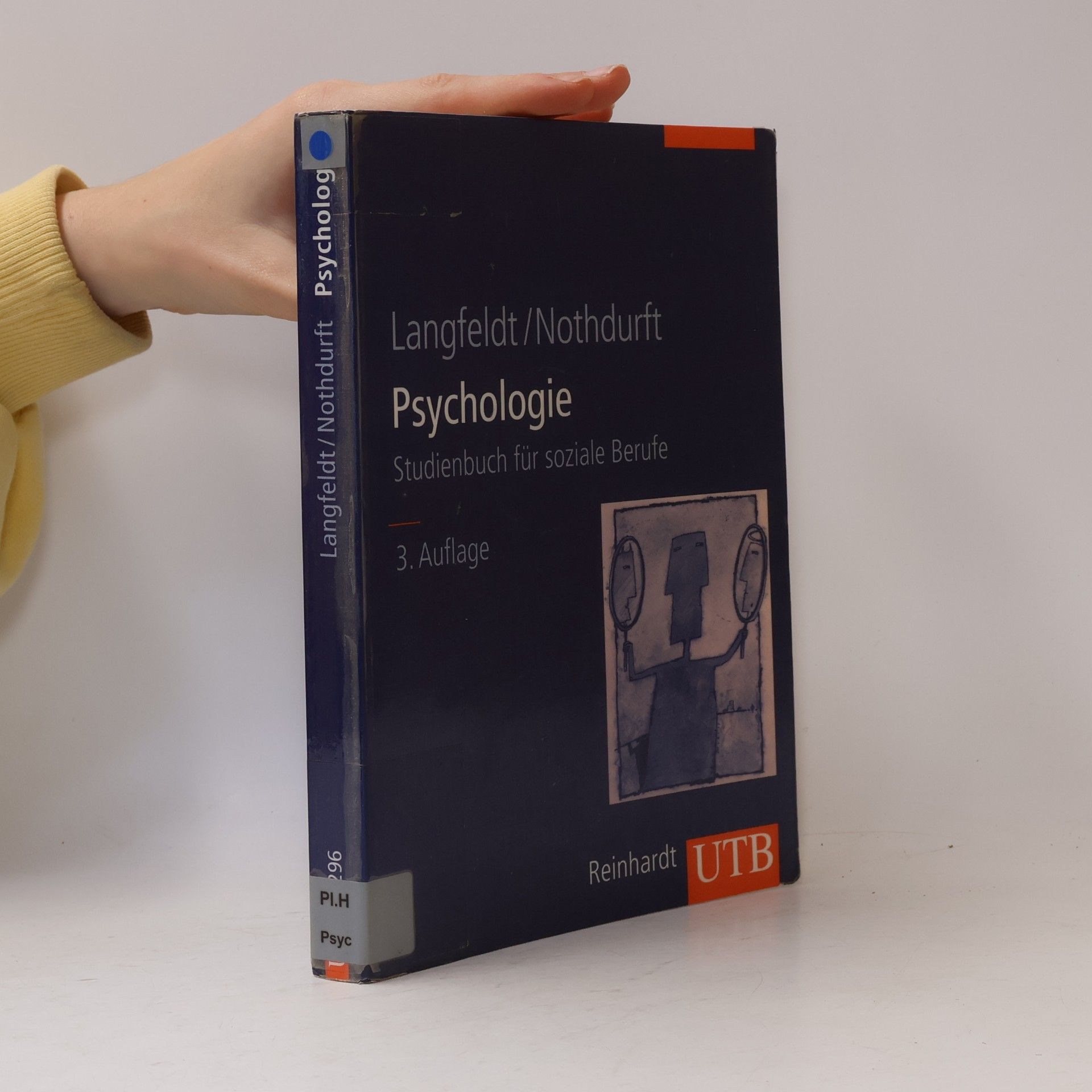 Hans P. Langfeldt UTB - 8296: Psychologie: Grundlagen und Perspektiven für die Soziale Arbeit - 4. Auflage