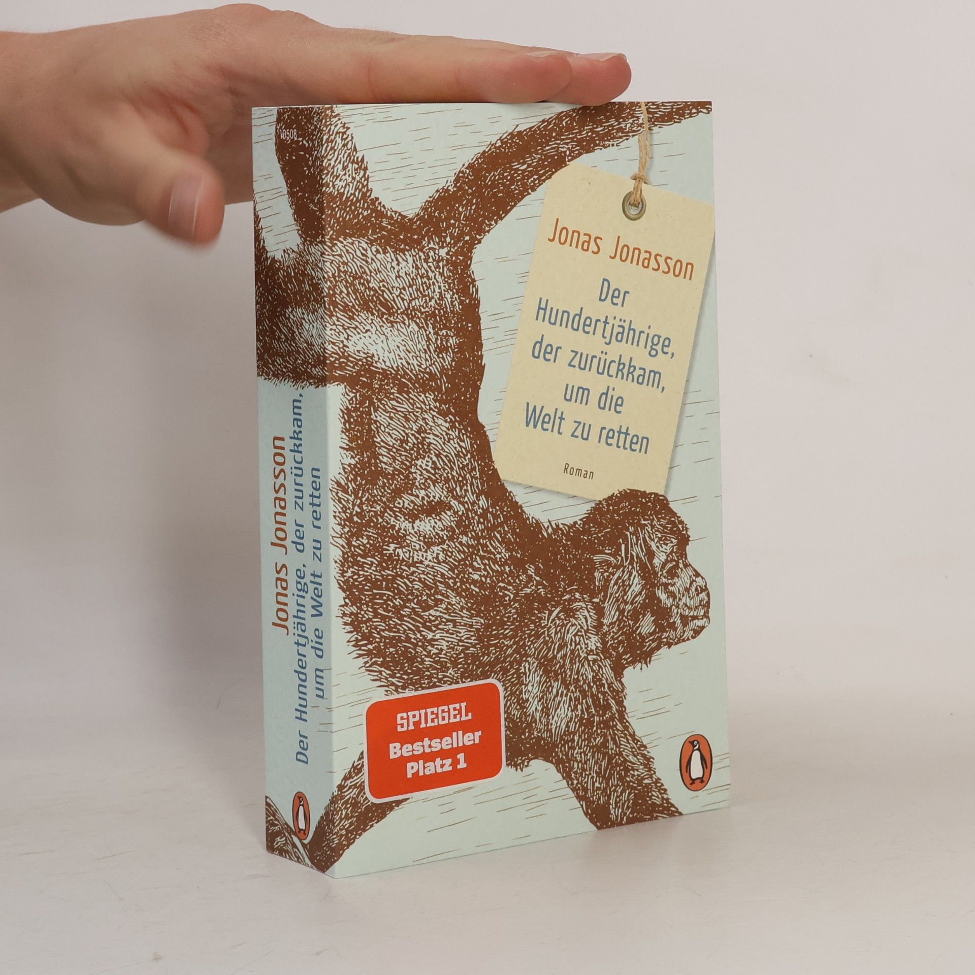 Jonas Jonasson Der Hundertjährige, der zurückkam, um die Welt zu retten